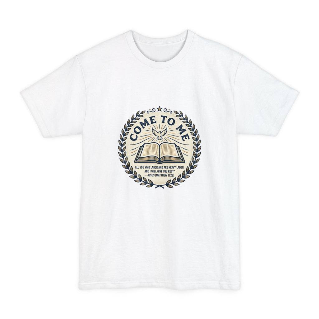 Come to Me - Matthew 11:28 Bible Verse T-Shirt (Big & Tall) — Christian Faith Graphic Tee