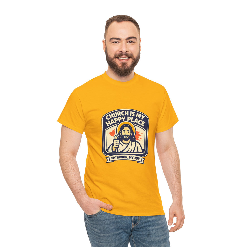 Church Is My Happy Place T-Shirt — Christian Faith Tee (My Savior, My Joy)