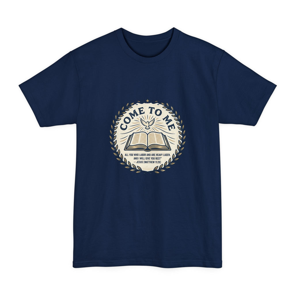 Come to Me - Matthew 11:28 Bible Verse T-Shirt (Big & Tall) — Christian Faith Graphic Tee