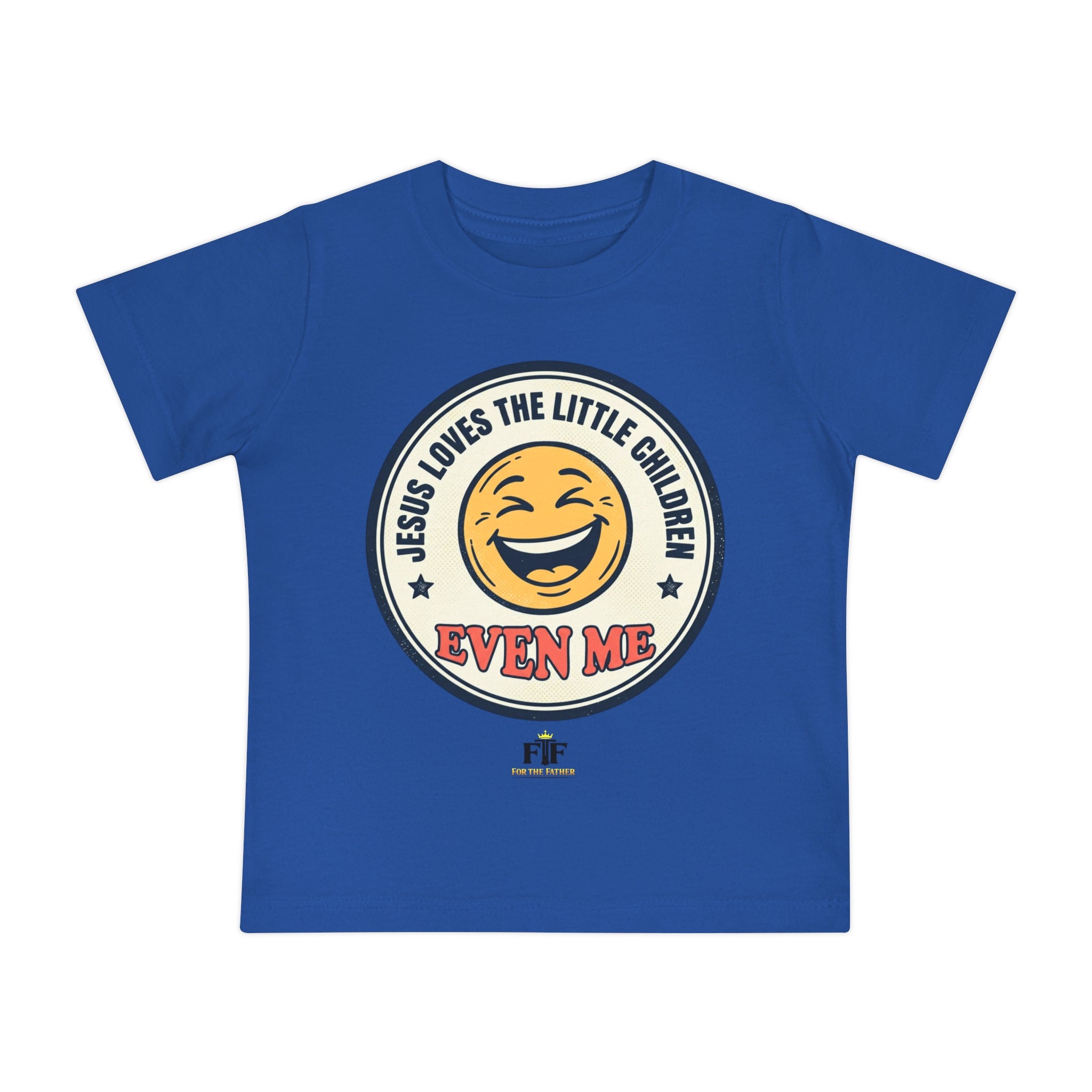 FTF - "Jesus Loves the Little Children, Even Me" Toddler T-Shirt