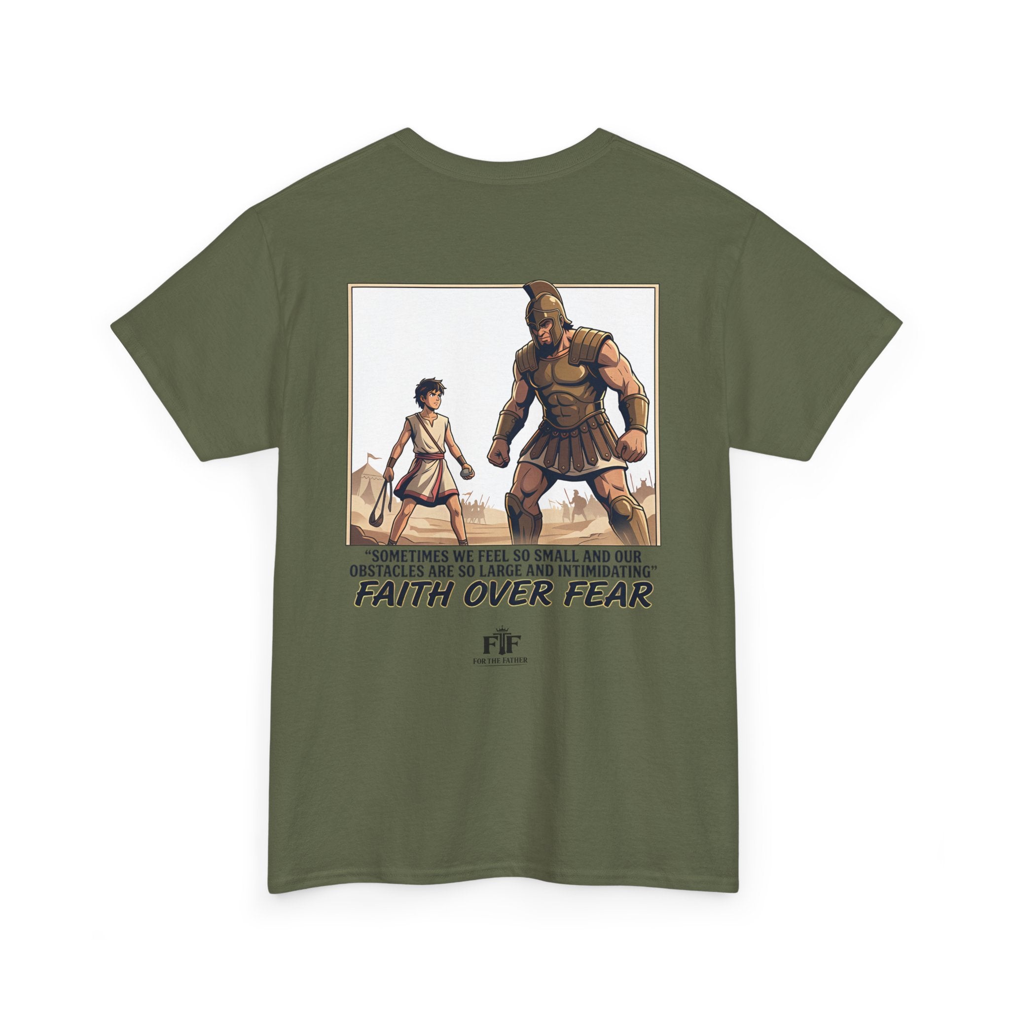 Faith Over Fear T-Shirt - For The Father