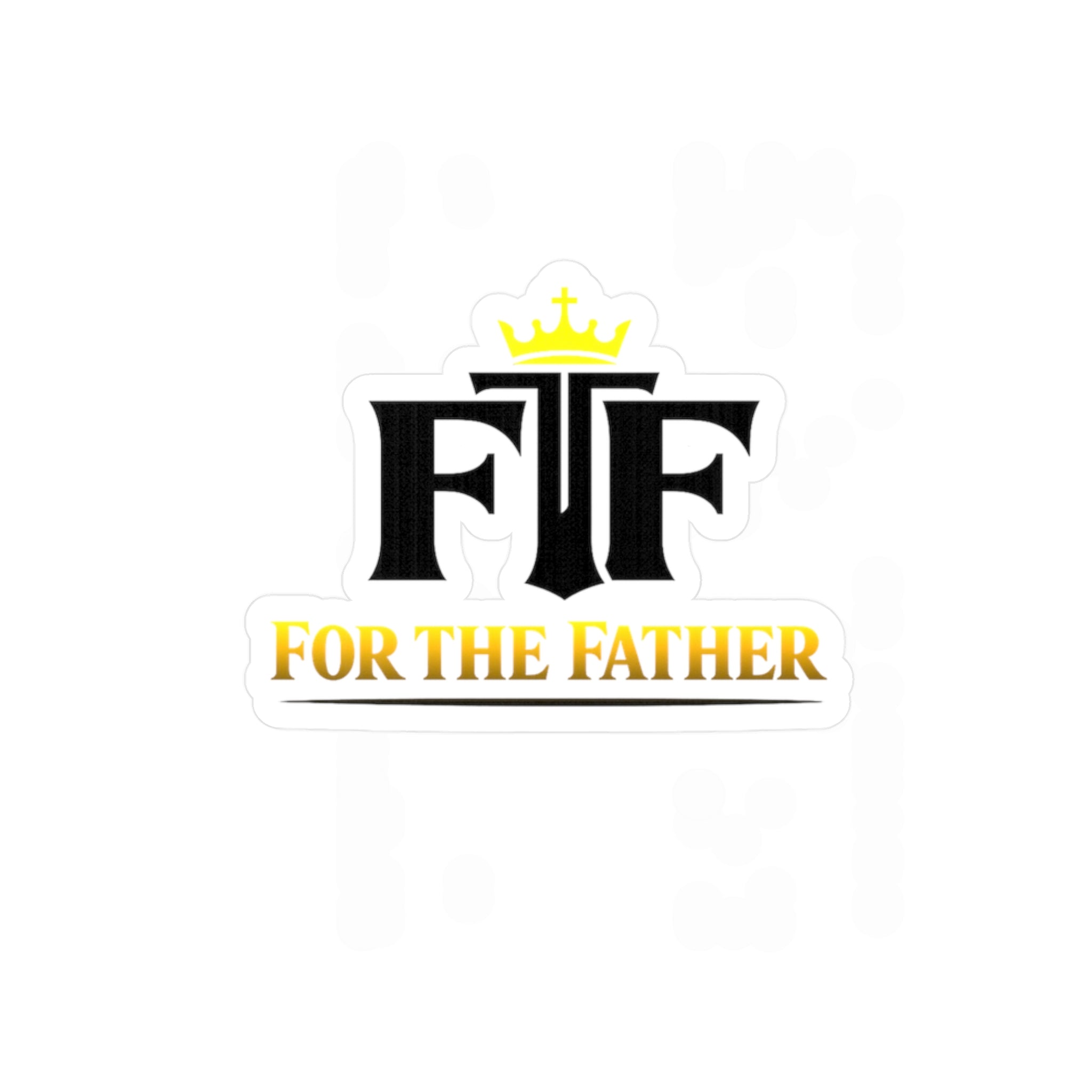 For The Father Vinyl Decal