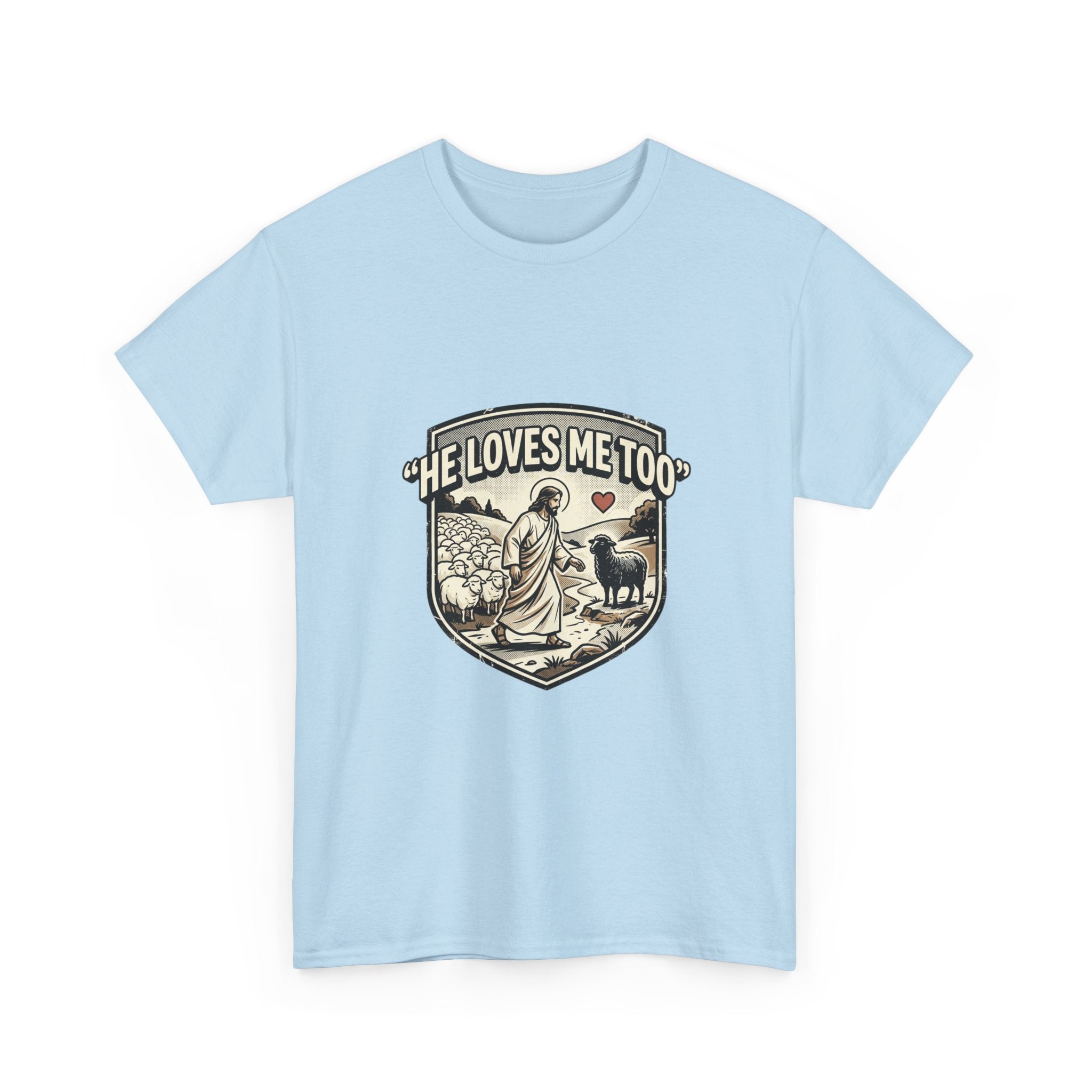 He Loves Me Too T-Shirt — Christian Shepherd & Lamb Faith Tee