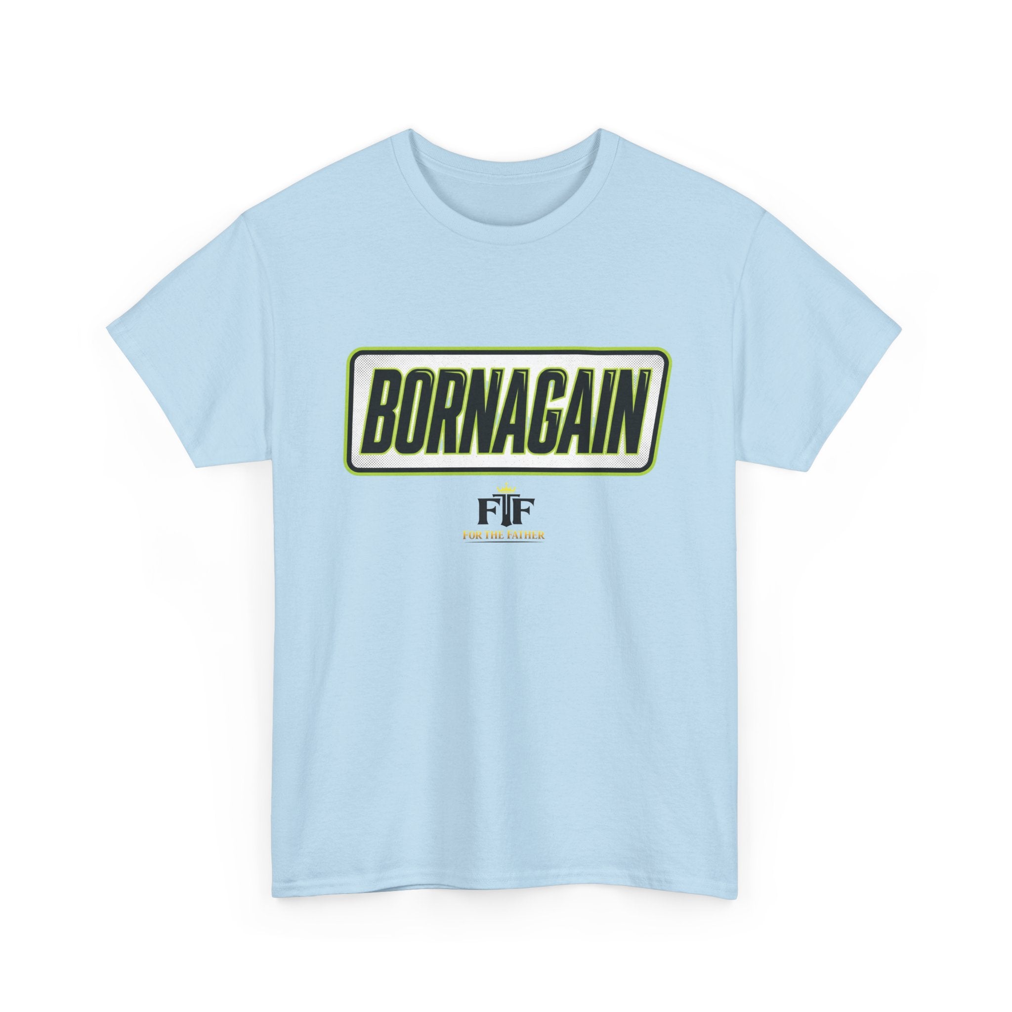 FTF - BORNAGAIN - T-Shirt