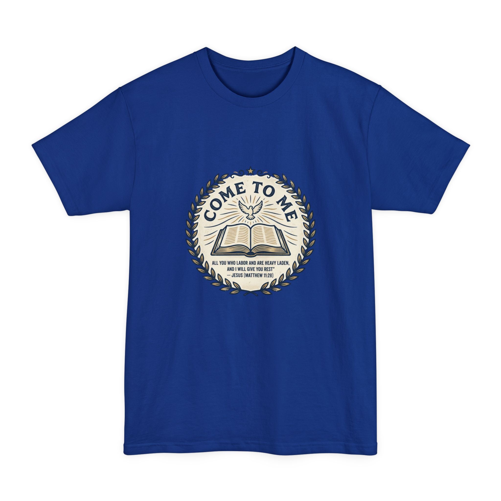 Come to Me - Matthew 11:28 Bible Verse T-Shirt (Big & Tall) — Christian Faith Graphic Tee