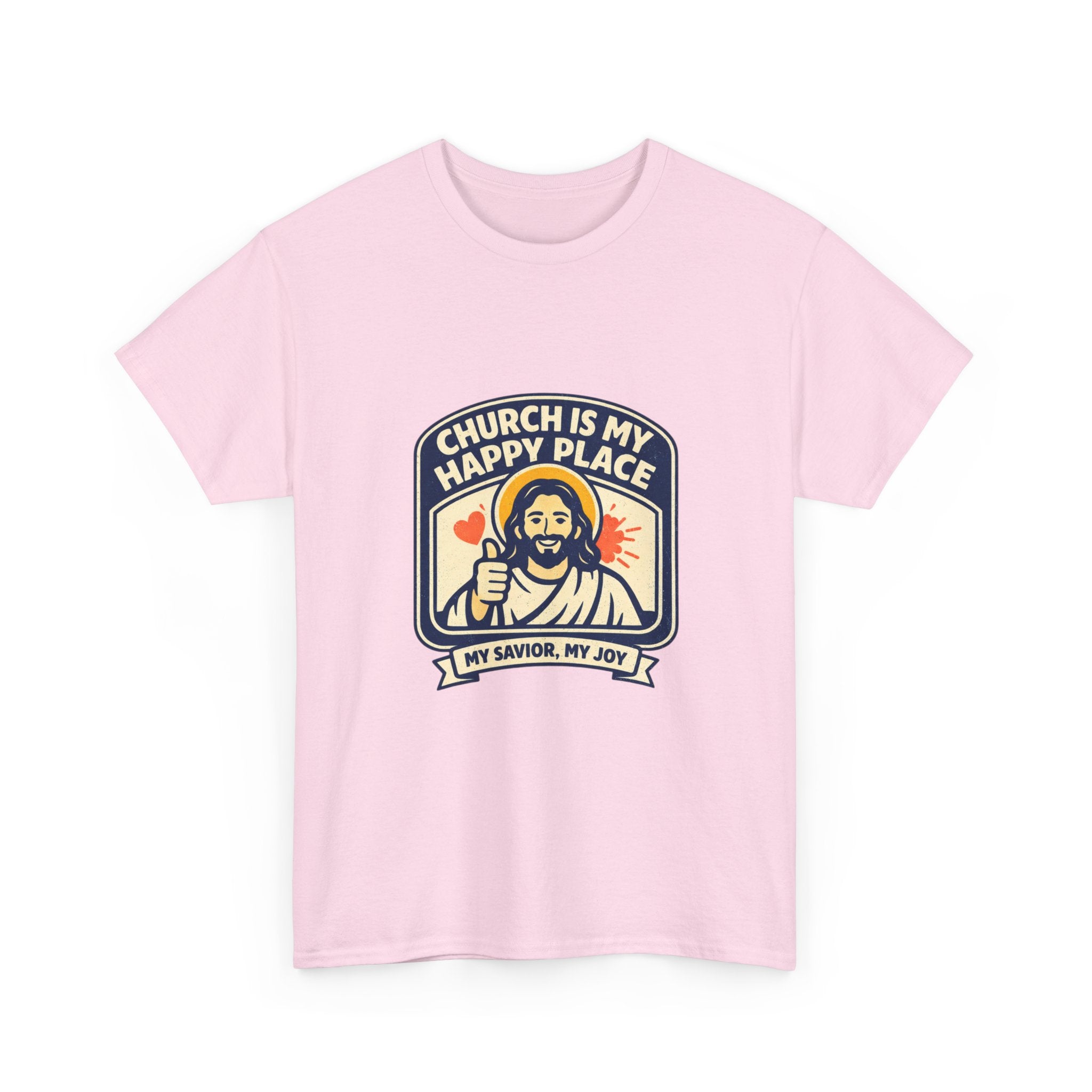 Church Is My Happy Place T-Shirt — Christian Faith Tee (My Savior, My Joy)