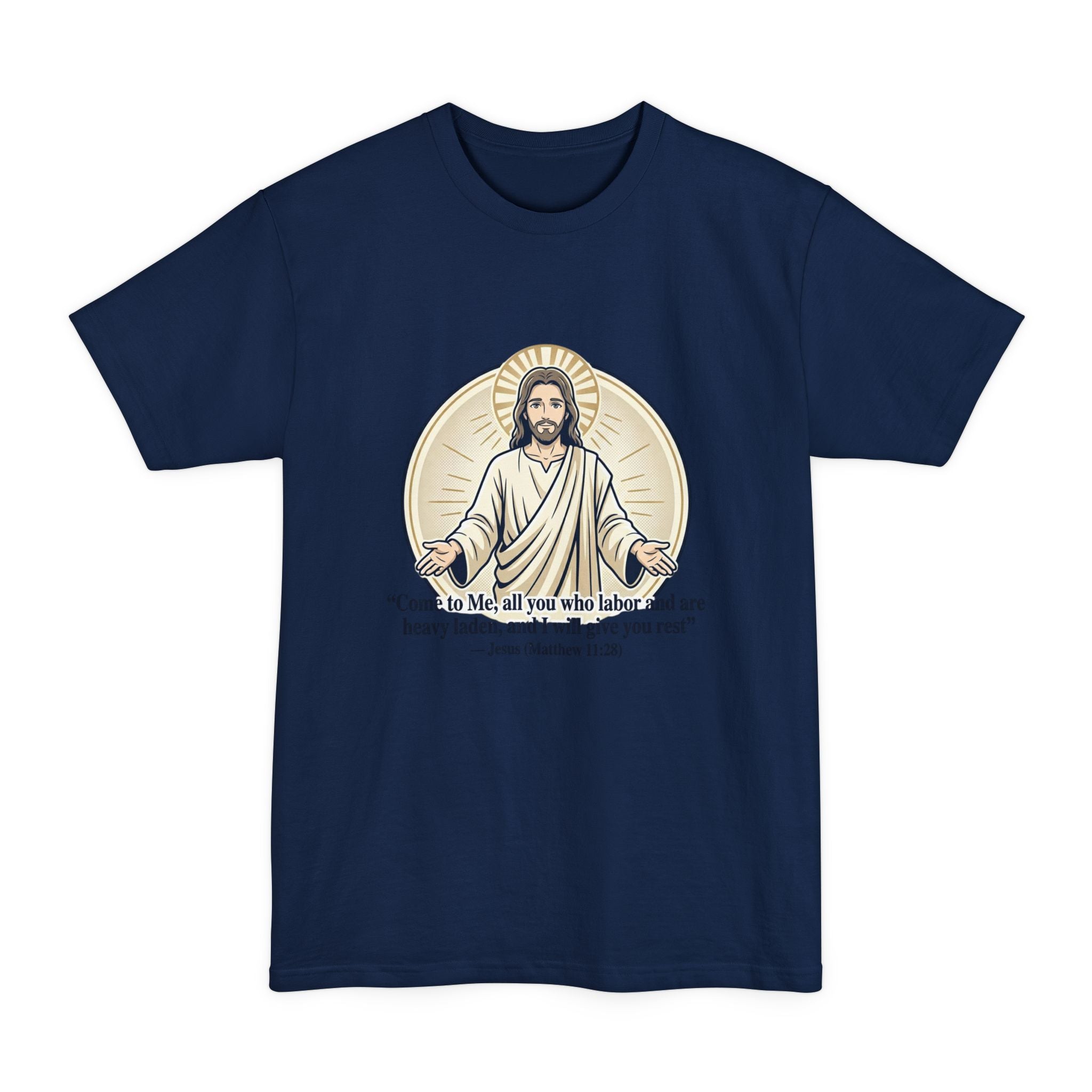 Jesus – Matthew 11:28 (Big & Tall) Christian Faith Tee