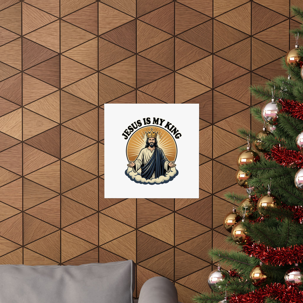 Jesus Is My King Poster — Crowned Christ Wall Art for Christian Home & Church Decor