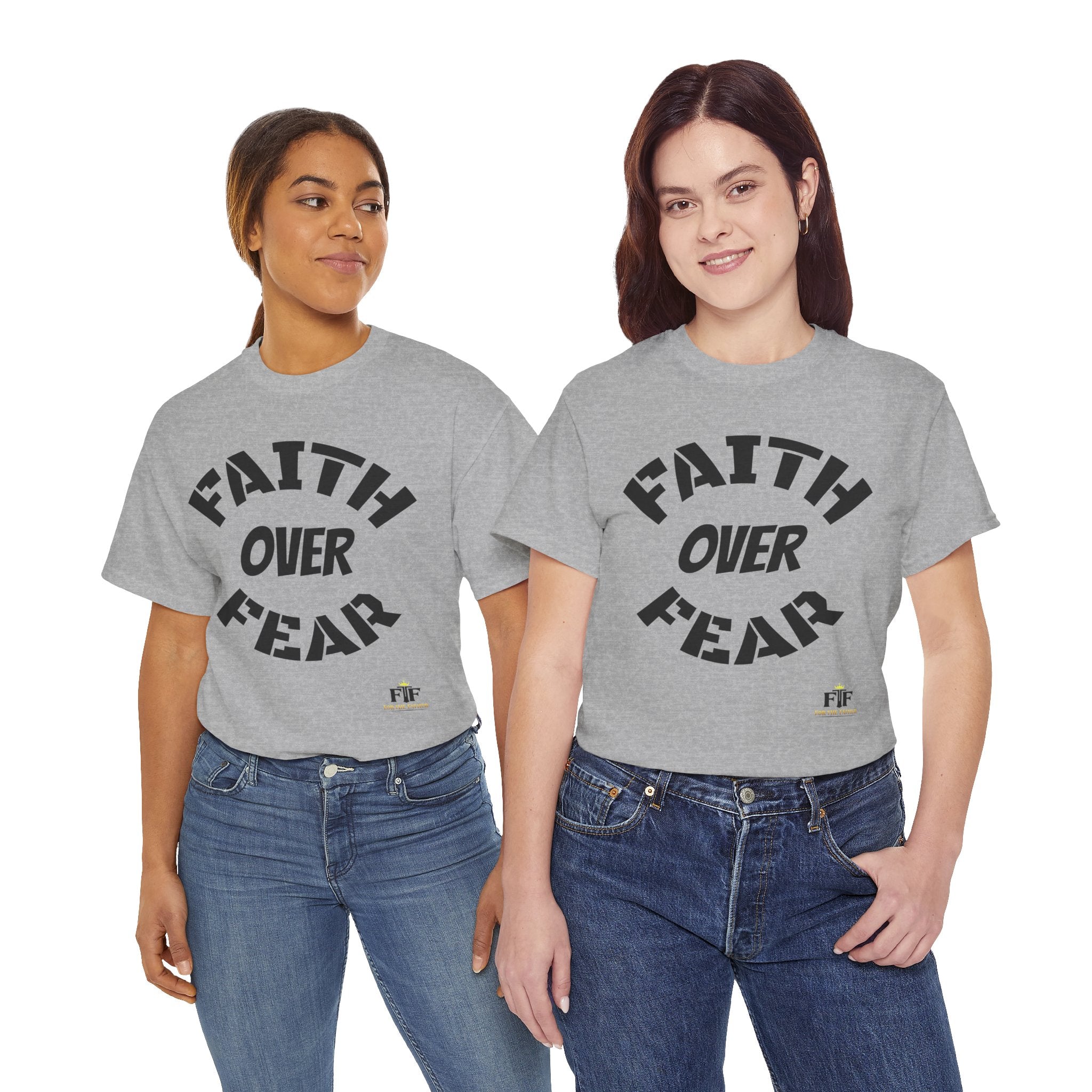 Faith Over Fear T-Shirt - For The Father