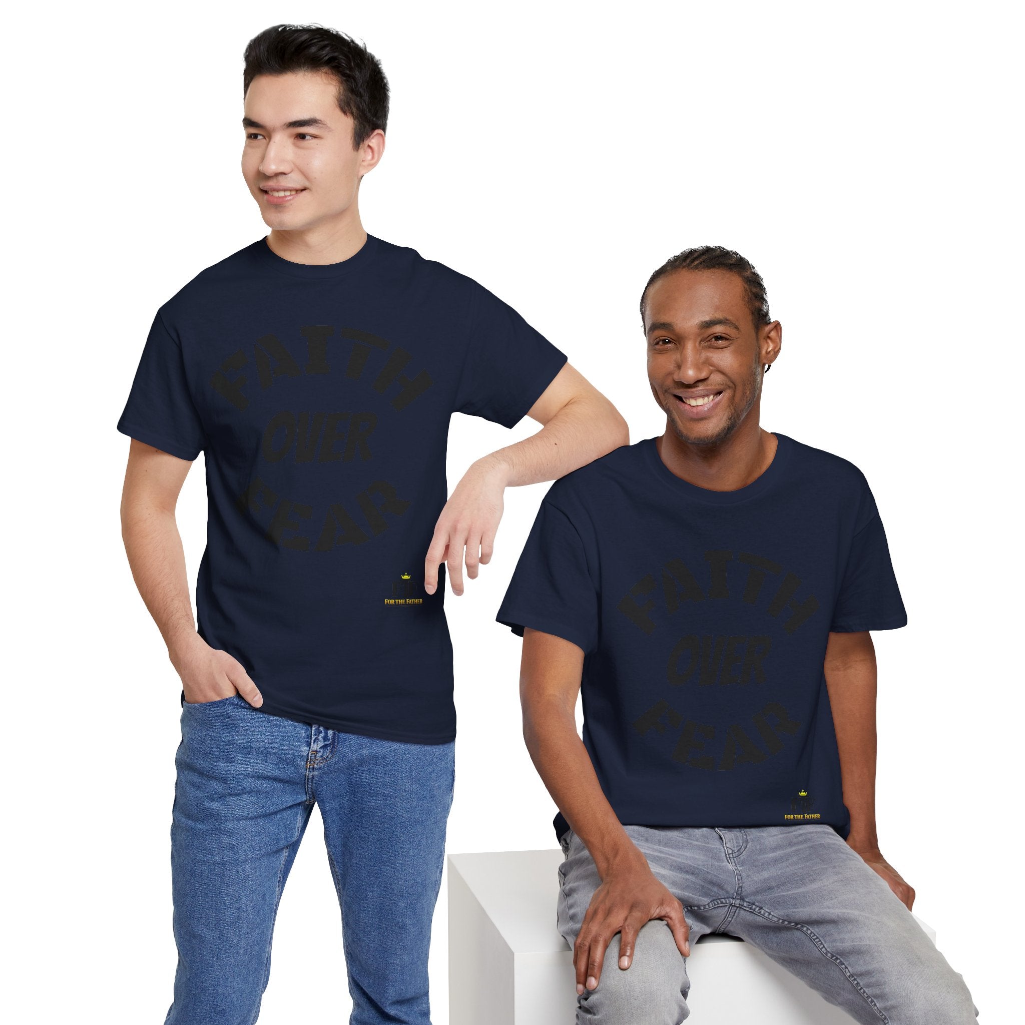 Faith Over Fear T-Shirt - For The Father