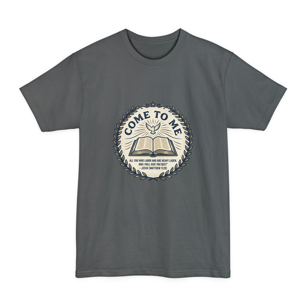 Come to Me - Matthew 11:28 Bible Verse T-Shirt (Big & Tall) — Christian Faith Graphic Tee
