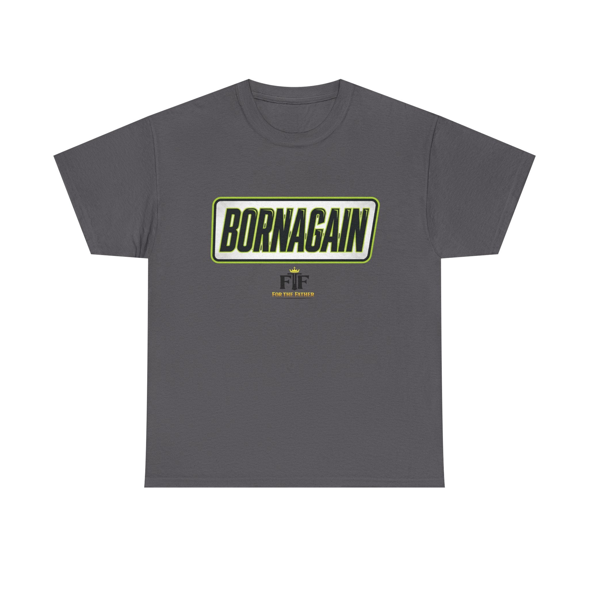 FTF - BORNAGAIN - T-Shirt
