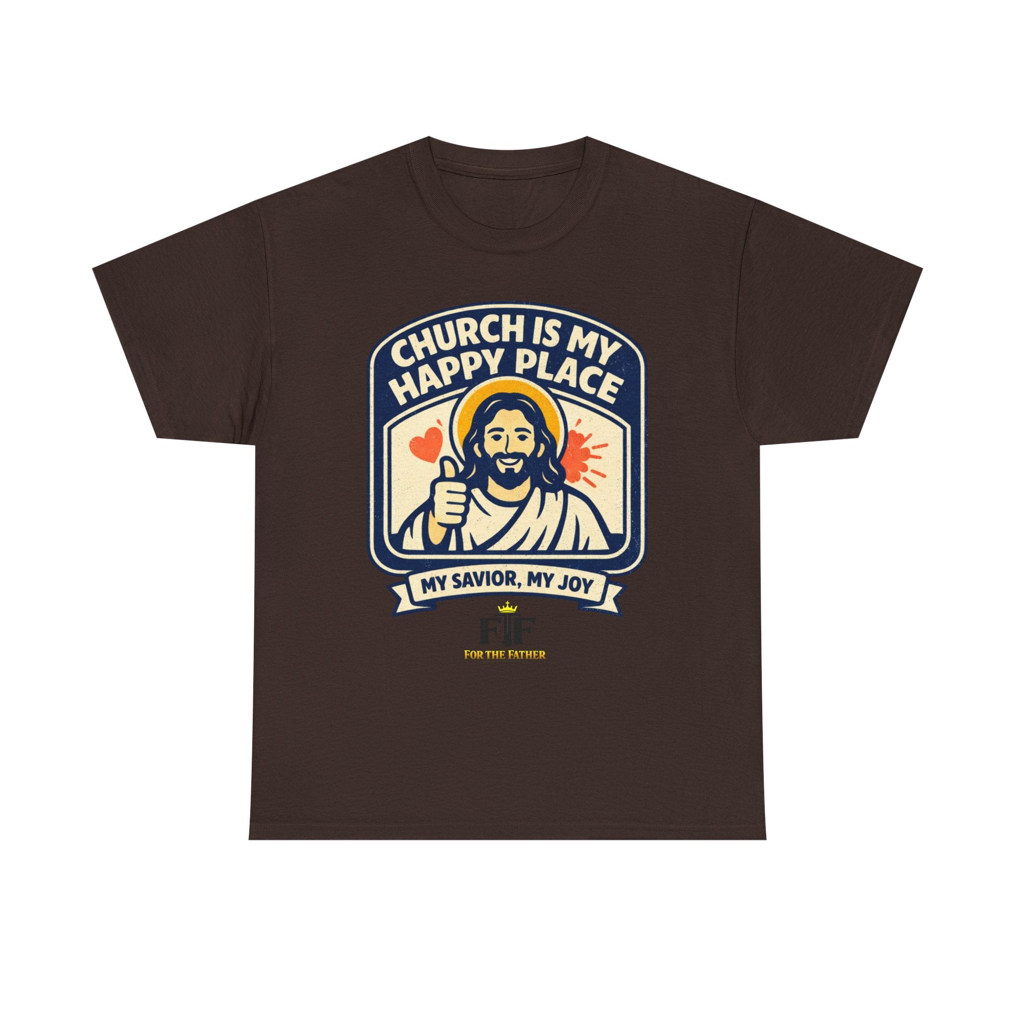 FTF - "Church Is My Happy Place" HTU - T-Shirt