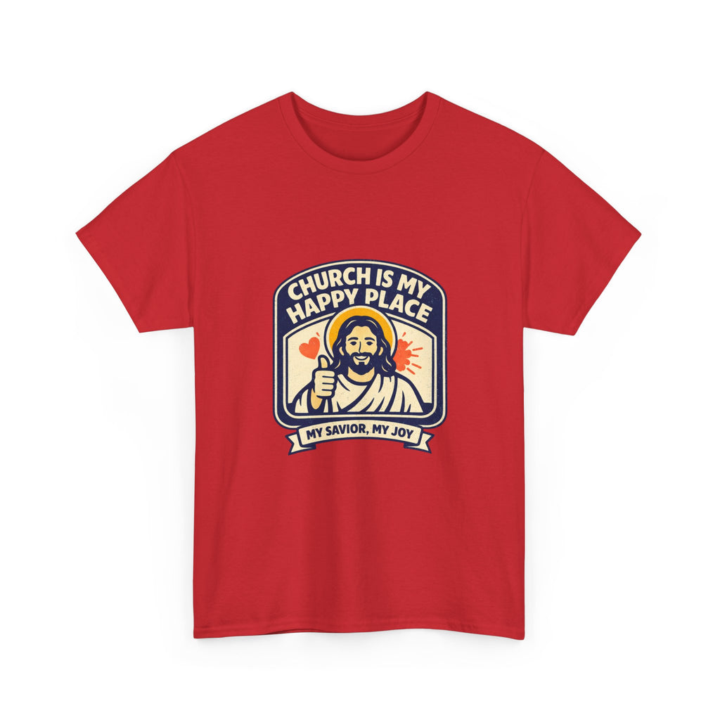 Church Is My Happy Place T-Shirt — Christian Faith Tee (My Savior, My Joy)