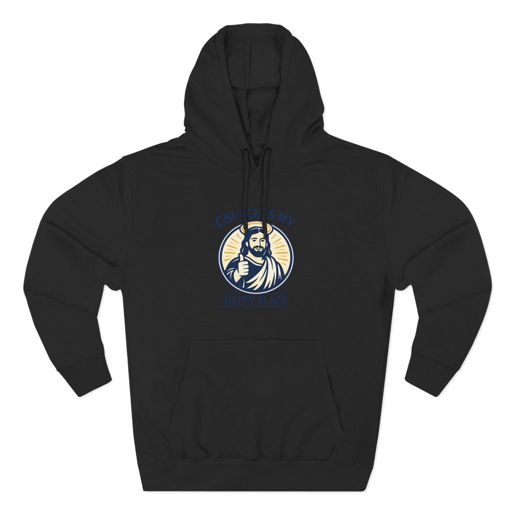 Church Is My Happy Place Hoodie - Christian Faith Graphic Hoodie
