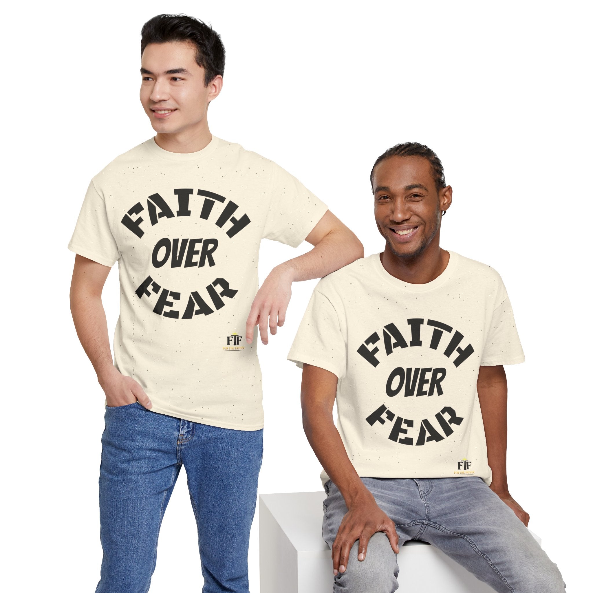 Faith Over Fear T-Shirt - For The Father