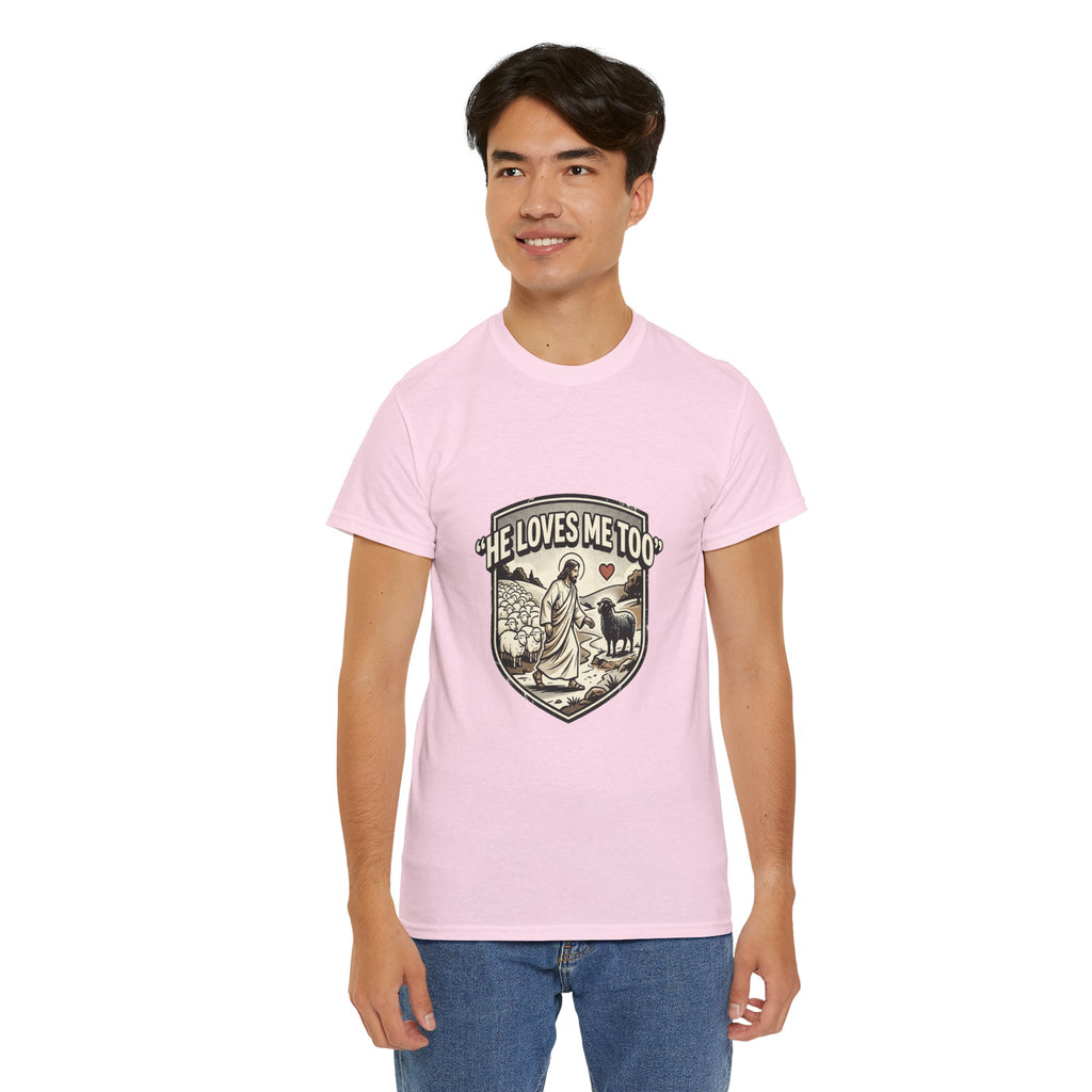 He Loves Me Too T-Shirt — Christian Shepherd & Lamb Faith Tee