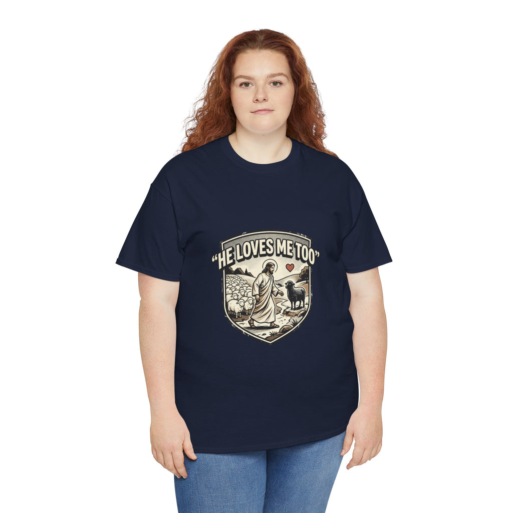 He Loves Me Too T-Shirt — Christian Shepherd & Lamb Faith Tee