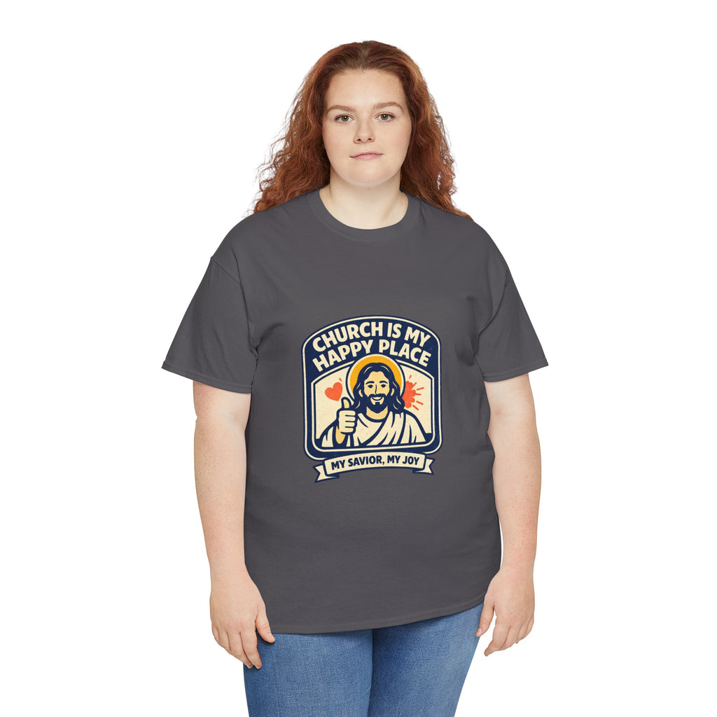 Church Is My Happy Place T-Shirt — Christian Faith Tee (My Savior, My Joy)