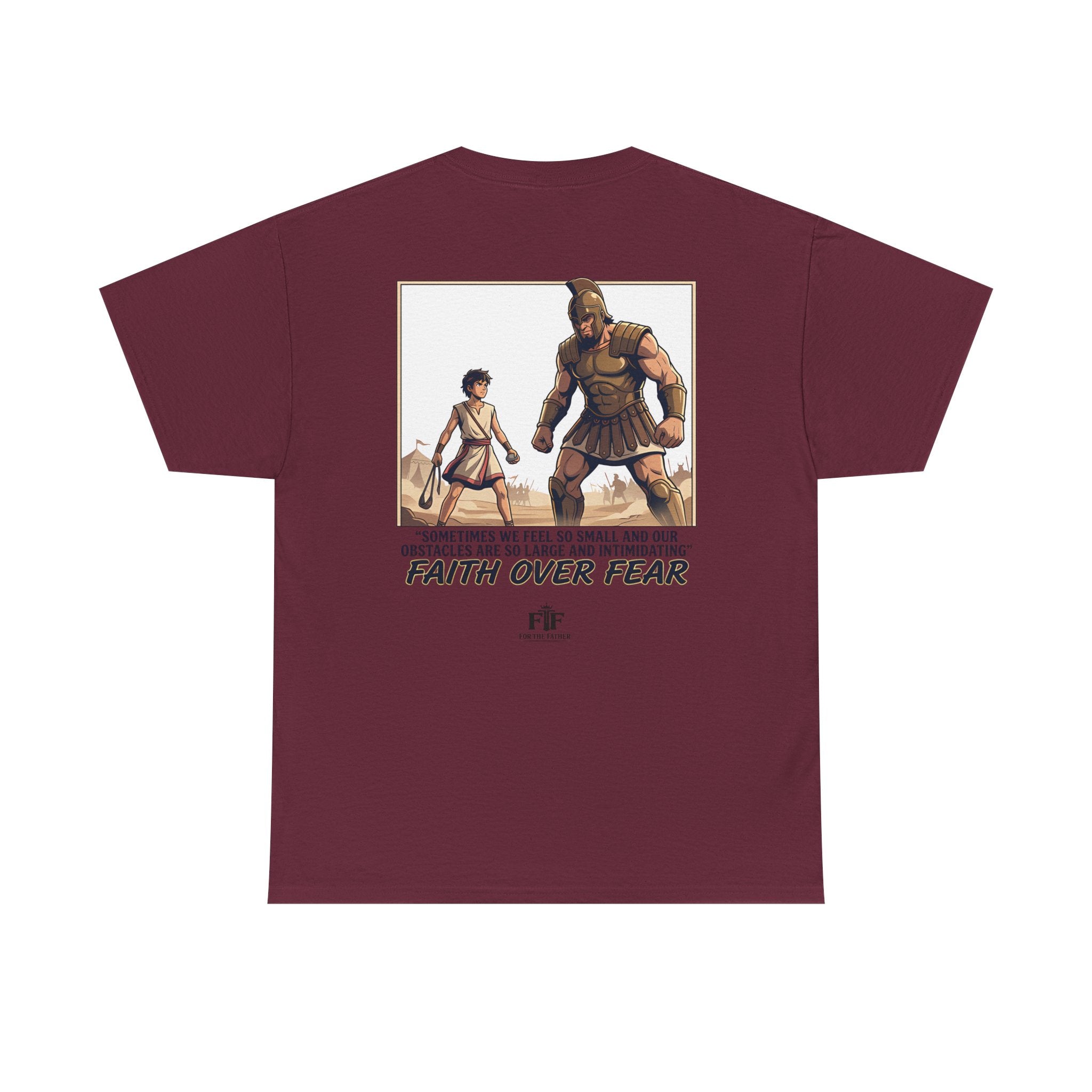 Faith Over Fear T-Shirt - For The Father