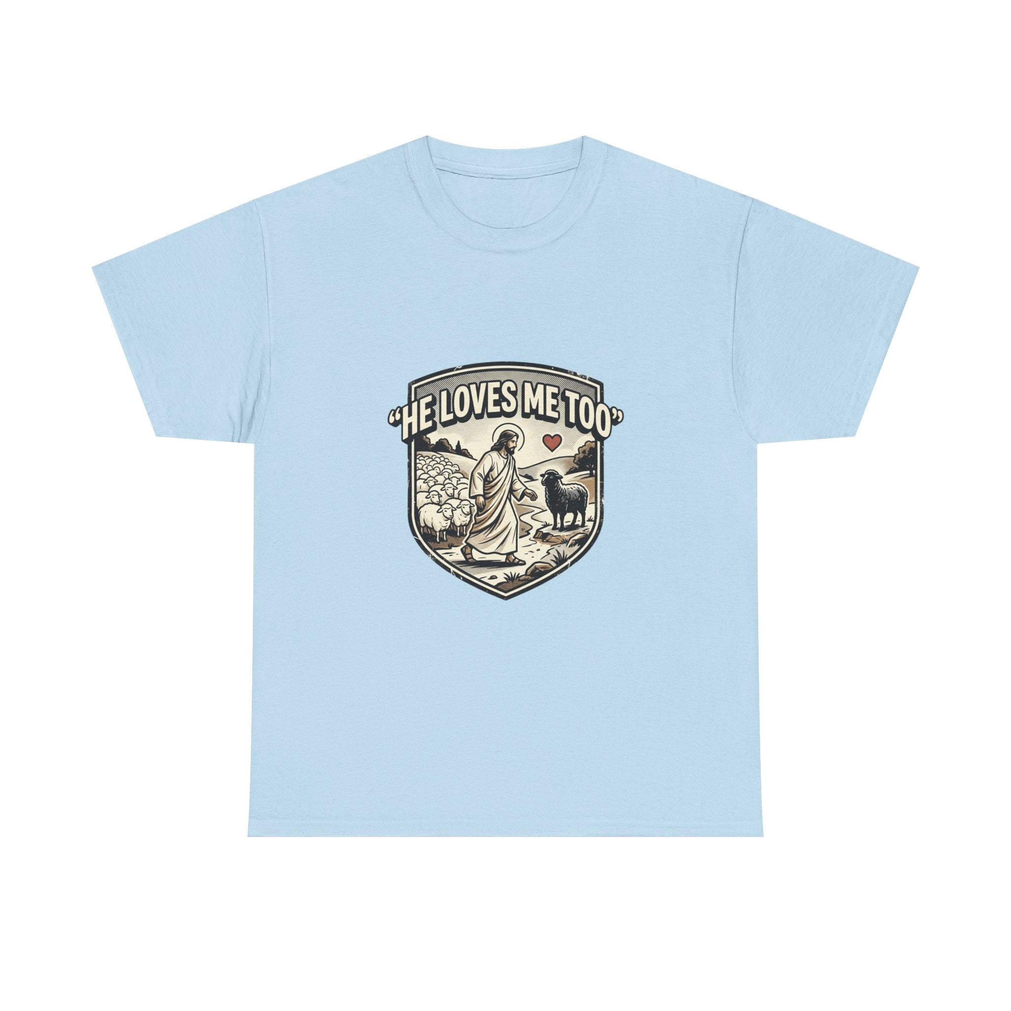 He Loves Me Too T-Shirt — Christian Shepherd & Lamb Faith Tee
