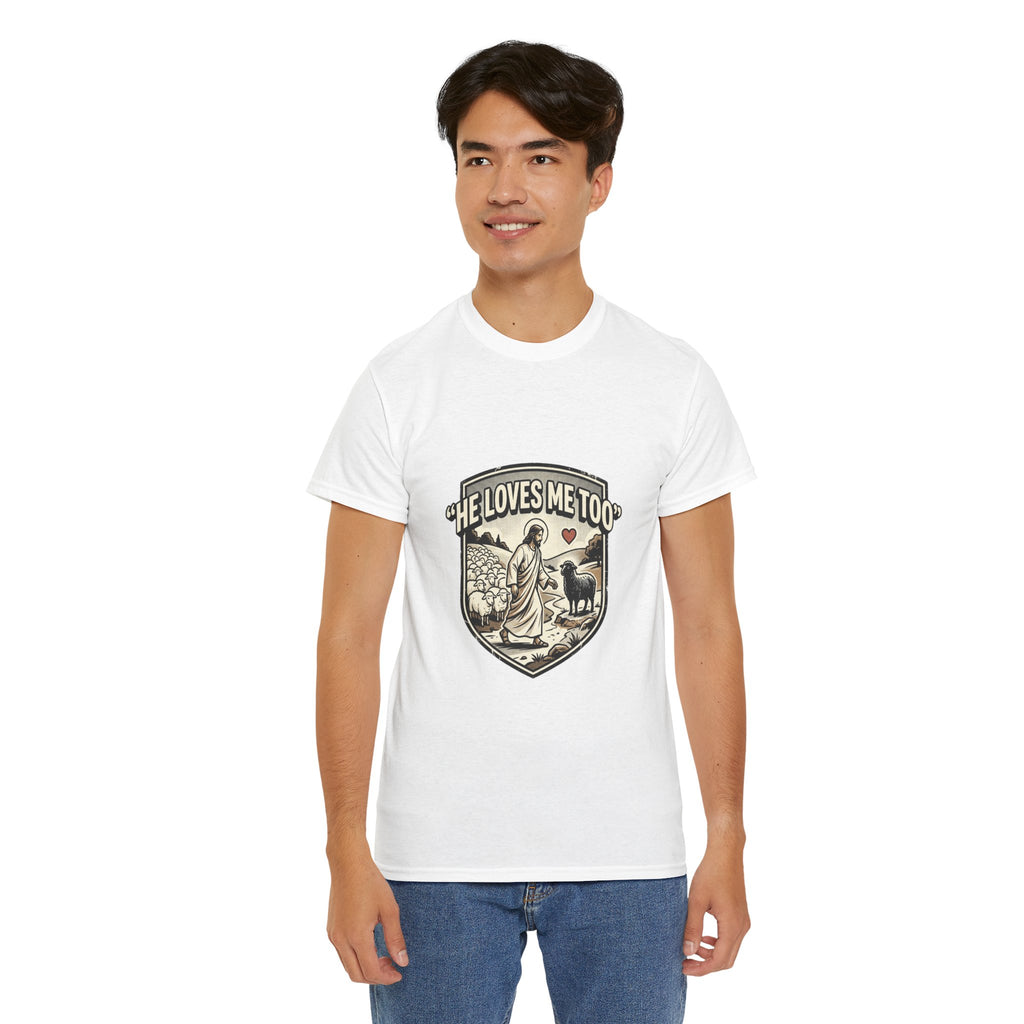 He Loves Me Too T-Shirt — Christian Shepherd & Lamb Faith Tee