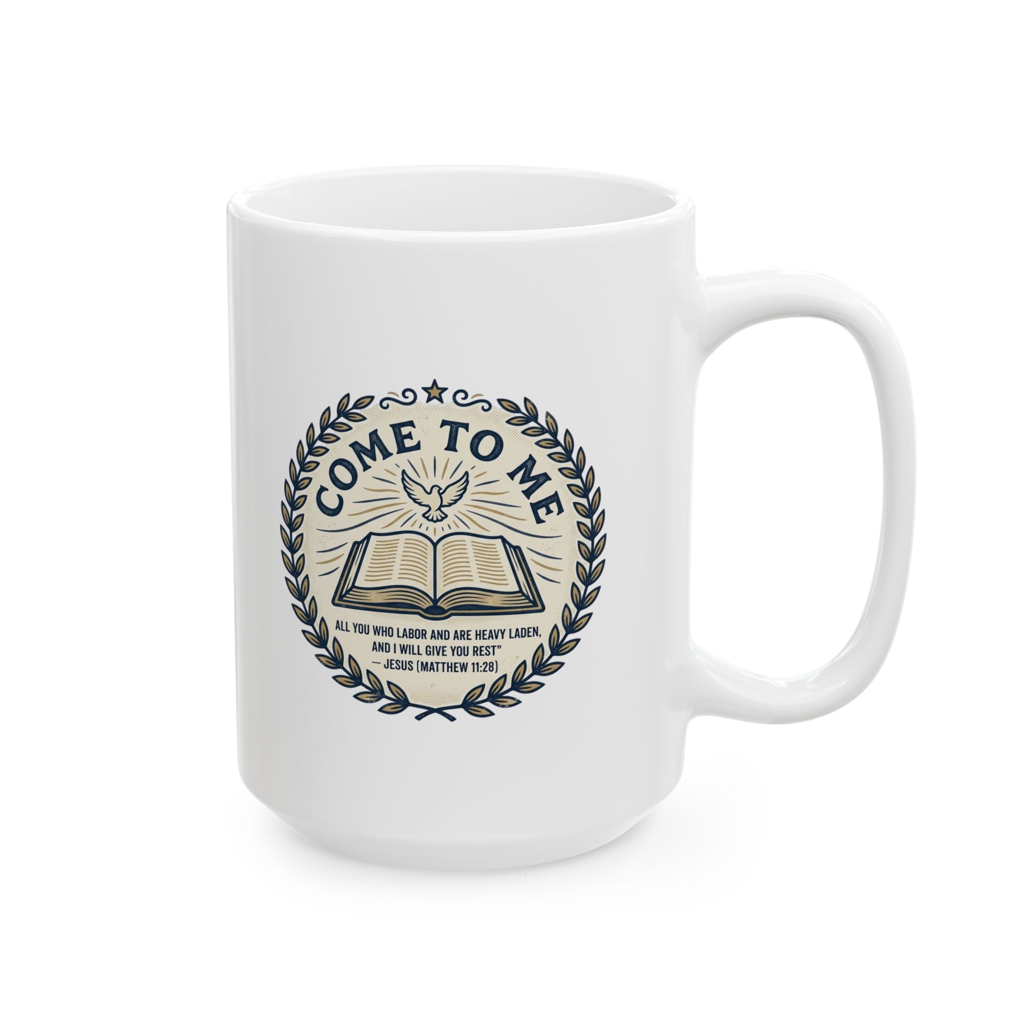 Matthew 11:28 quote - Ceramic Mug  (11oz, 15oz)