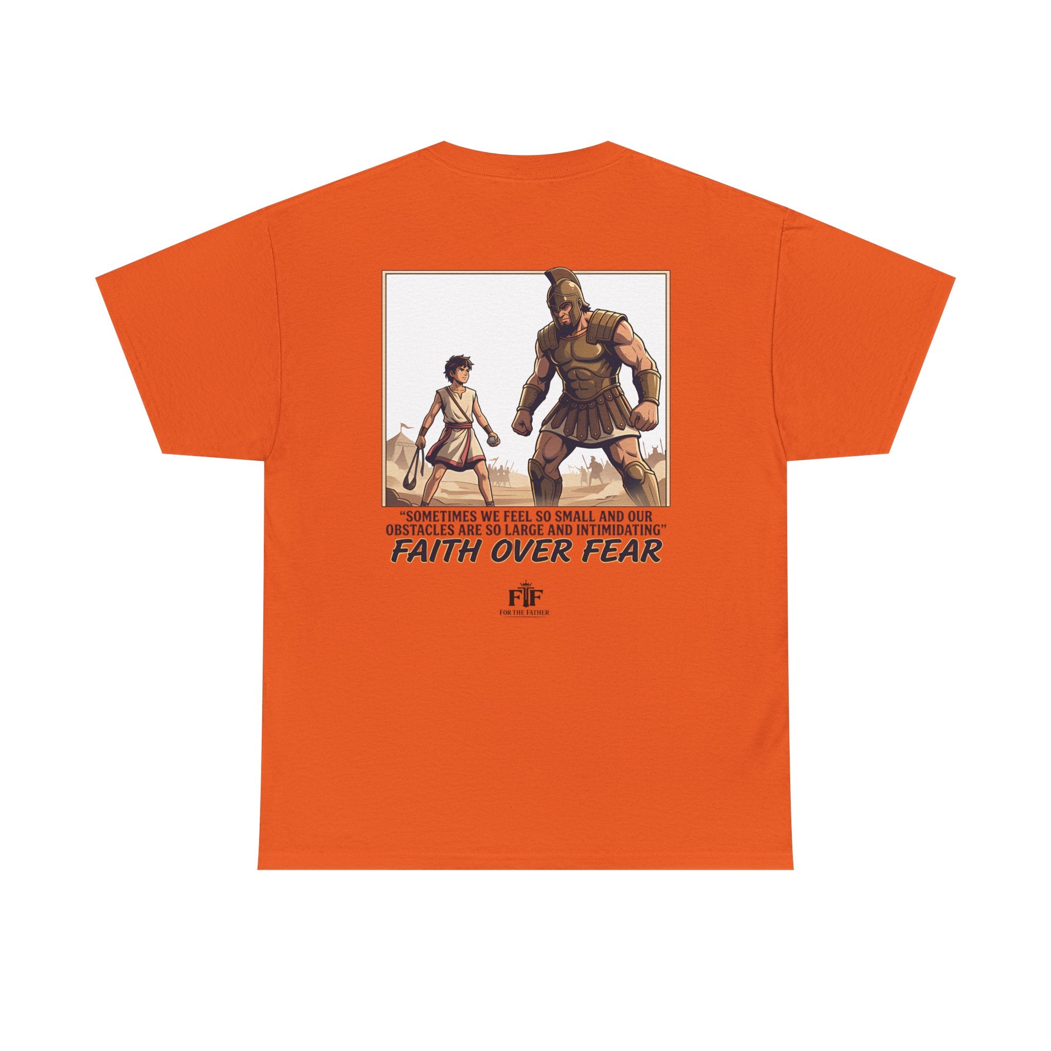 Faith Over Fear T-Shirt - For The Father