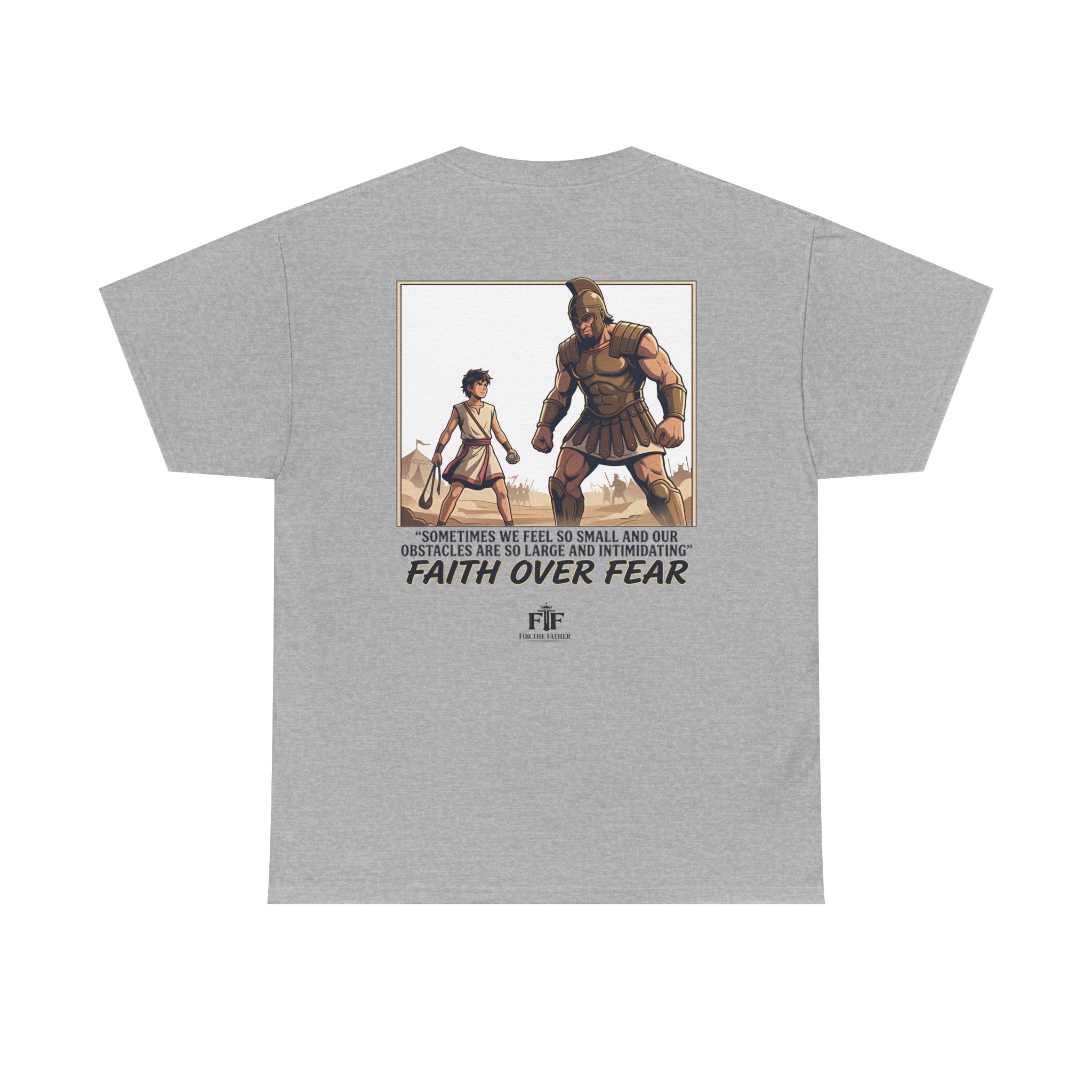 Faith Over Fear T-Shirt - For The Father