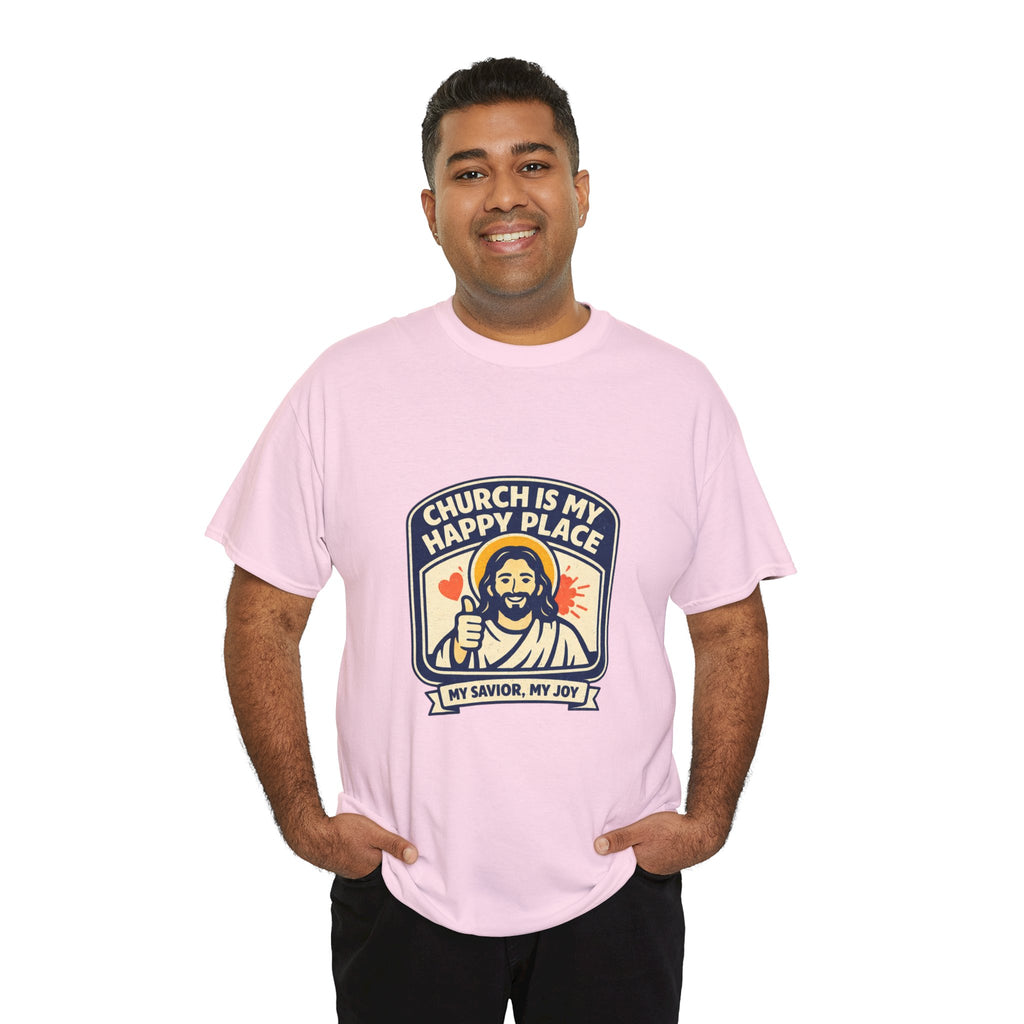 Church Is My Happy Place T-Shirt — Christian Faith Tee (My Savior, My Joy)