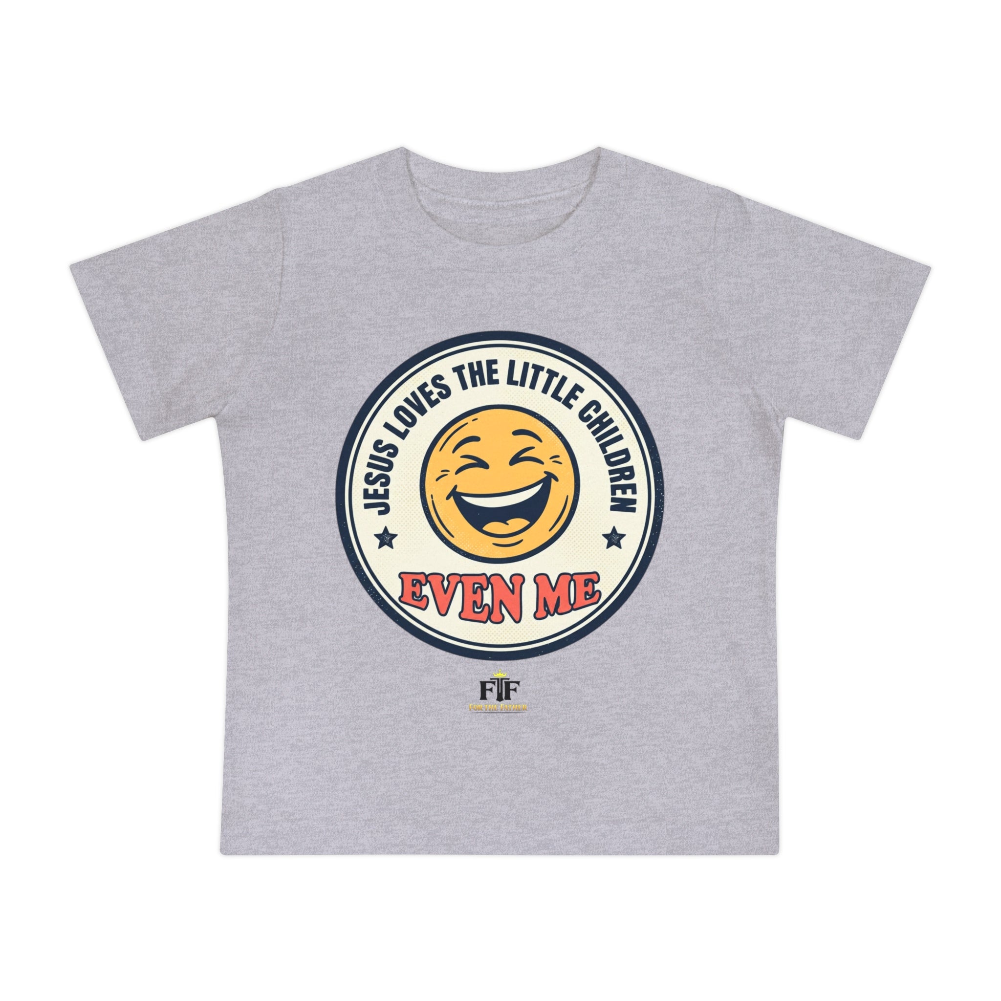 FTF - "Jesus Loves the Little Children, Even Me" Toddler T-Shirt