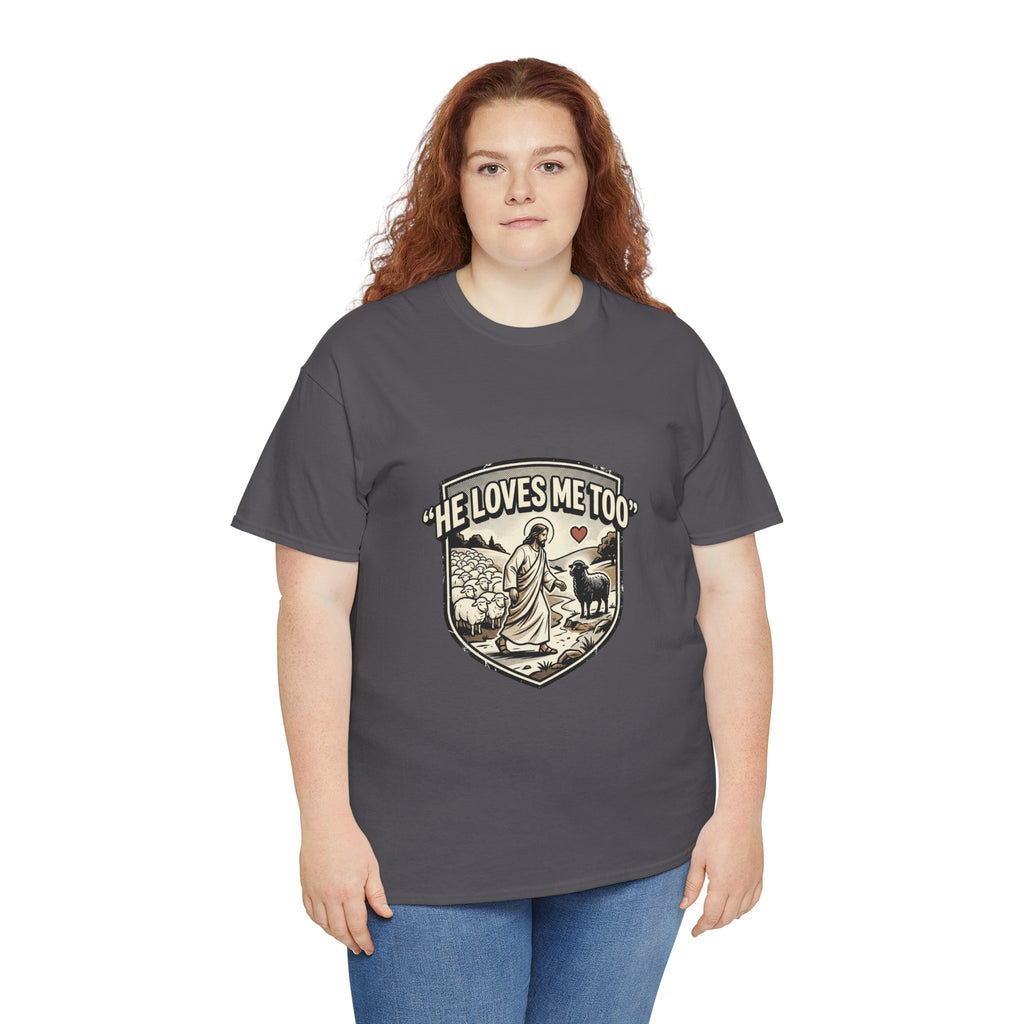 He Loves Me Too T-Shirt — Christian Shepherd & Lamb Faith Tee