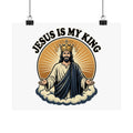 Jesus Is My King Poster — Crowned Christ Wall Art for Christian Home & Church Decor
