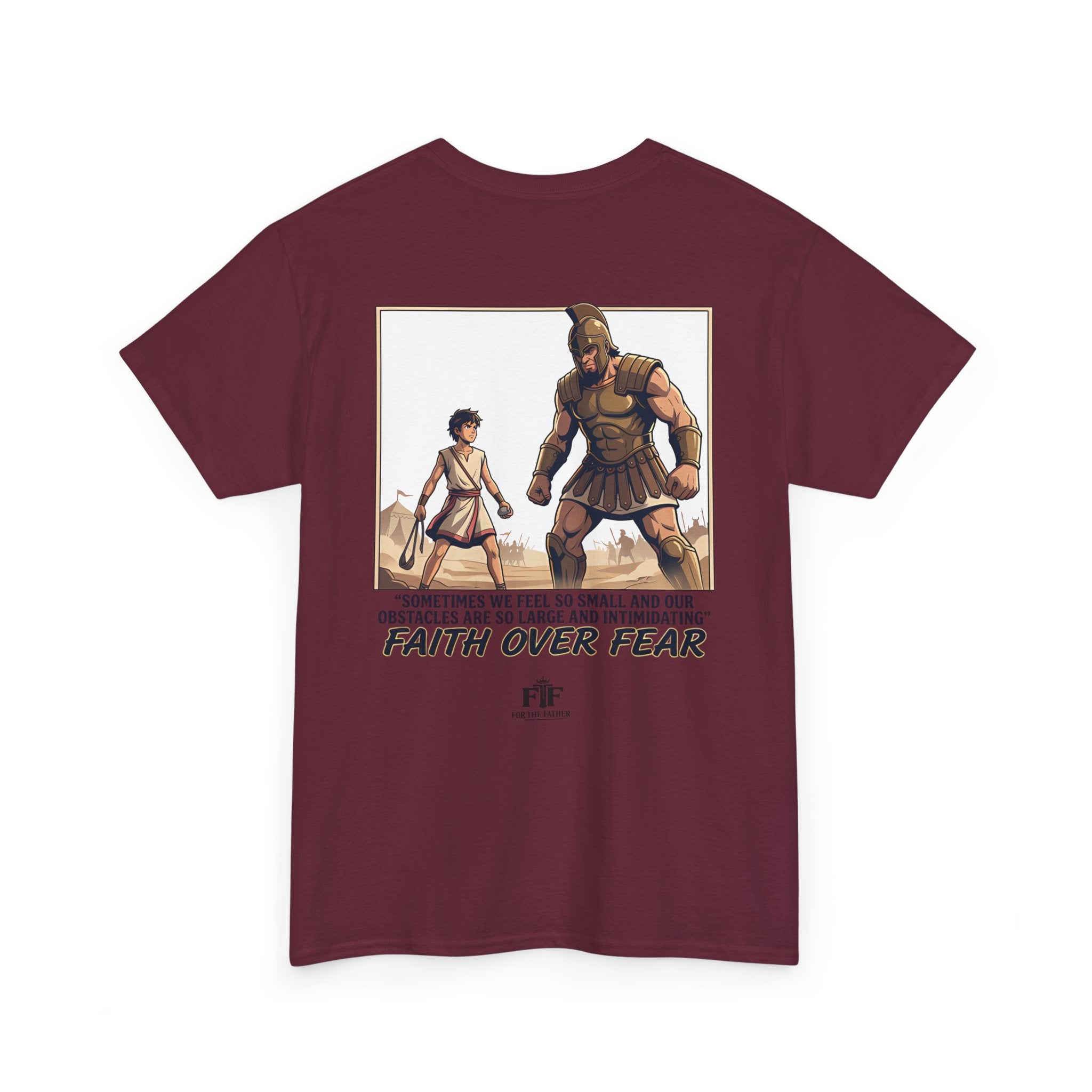 Faith Over Fear T-Shirt - For The Father