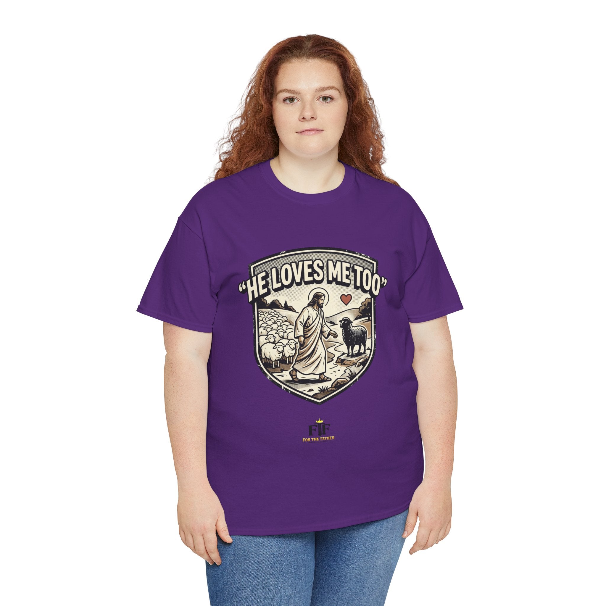 FTF - "He Loves Me Too" The Good Shepherd - T-Shirt