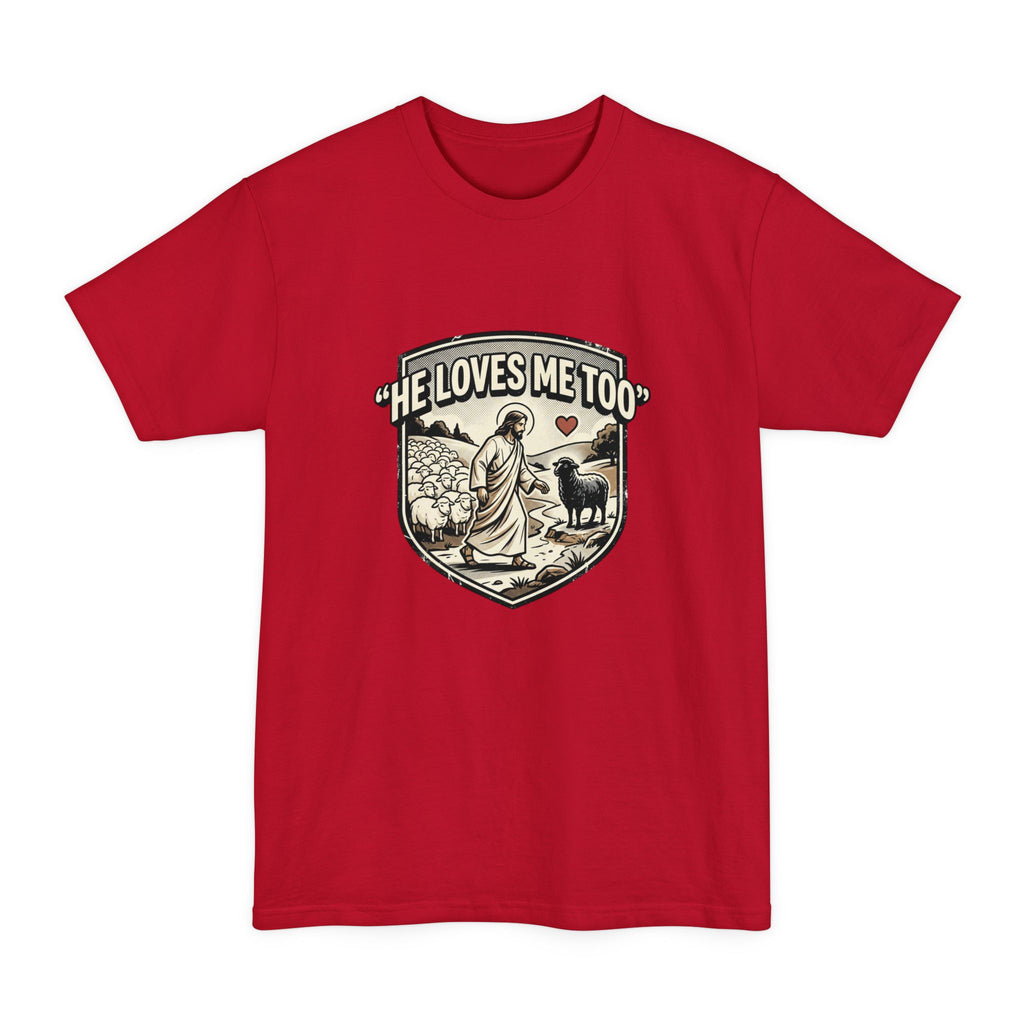 He Loves Me Too T-Shirt – Christian Jesus Shepherd Graphic Tee