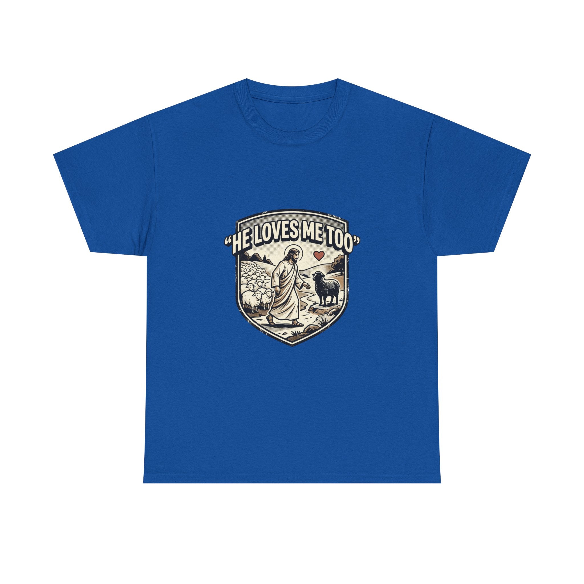 He Loves Me Too T-Shirt — Christian Shepherd & Lamb Faith Tee