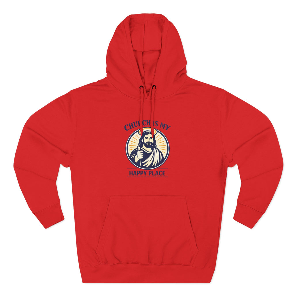 Church Is My Happy Place Hoodie - Christian Faith Graphic Hoodie