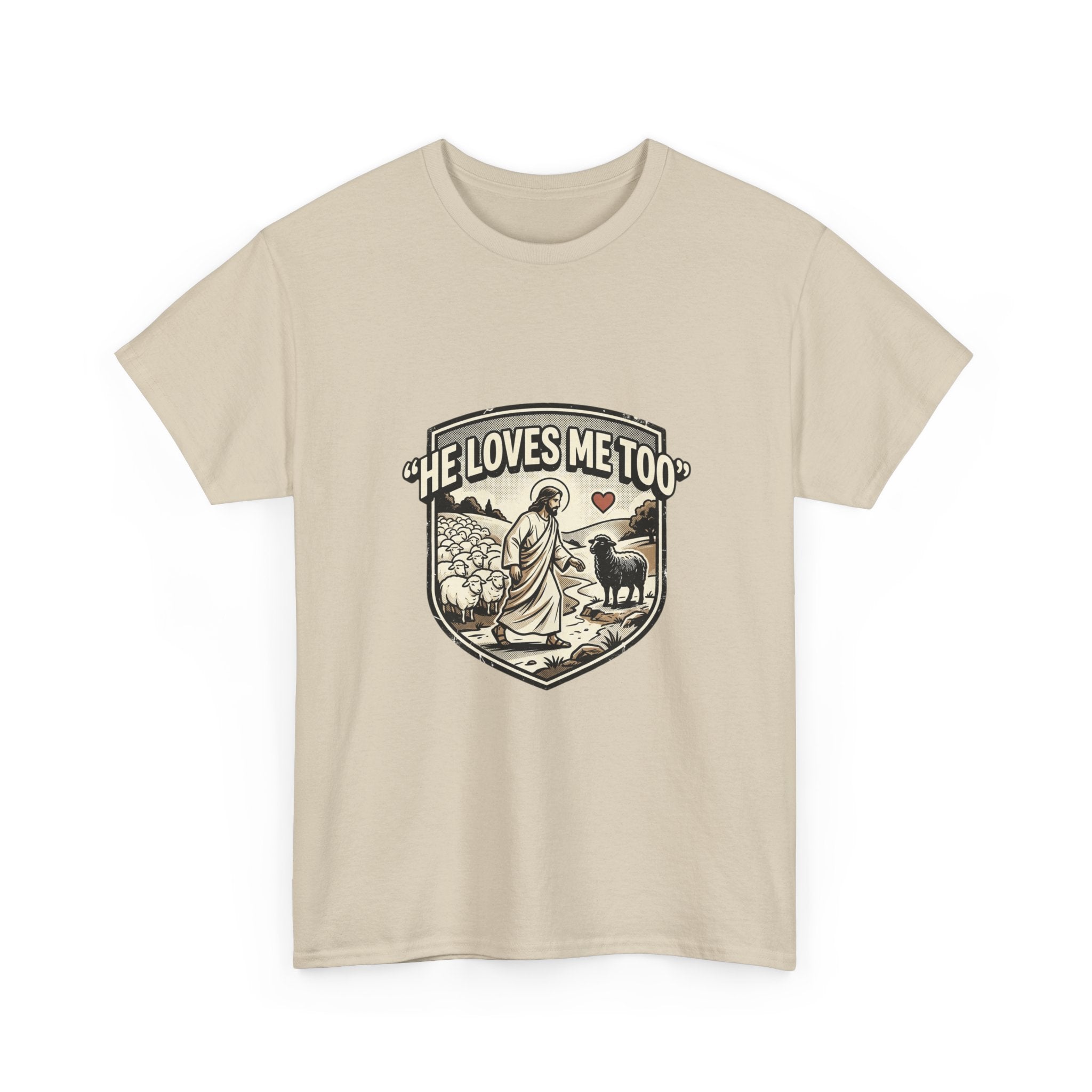He Loves Me Too T-Shirt — Christian Shepherd & Lamb Faith Tee