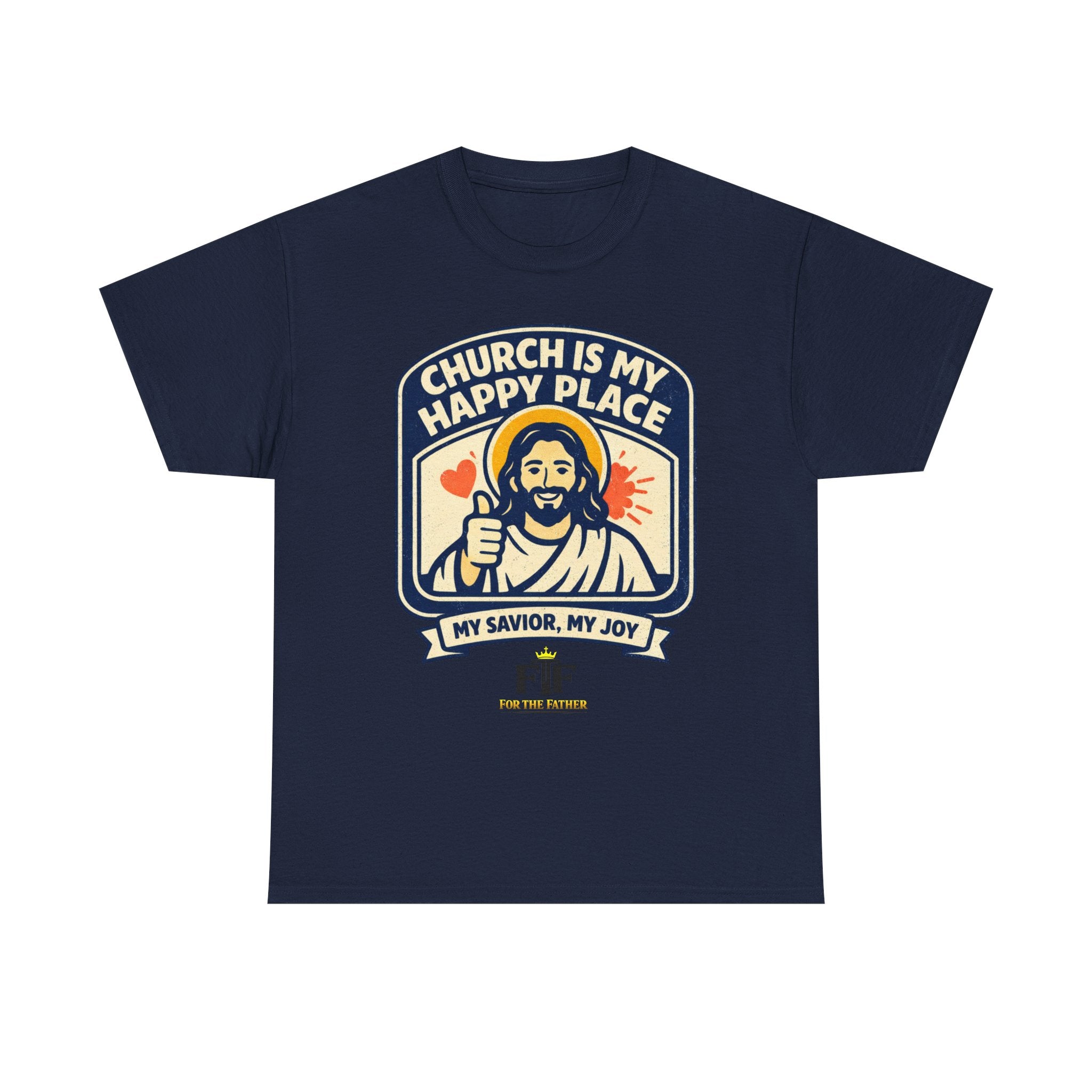 FTF - "Church Is My Happy Place" HTU - T-Shirt