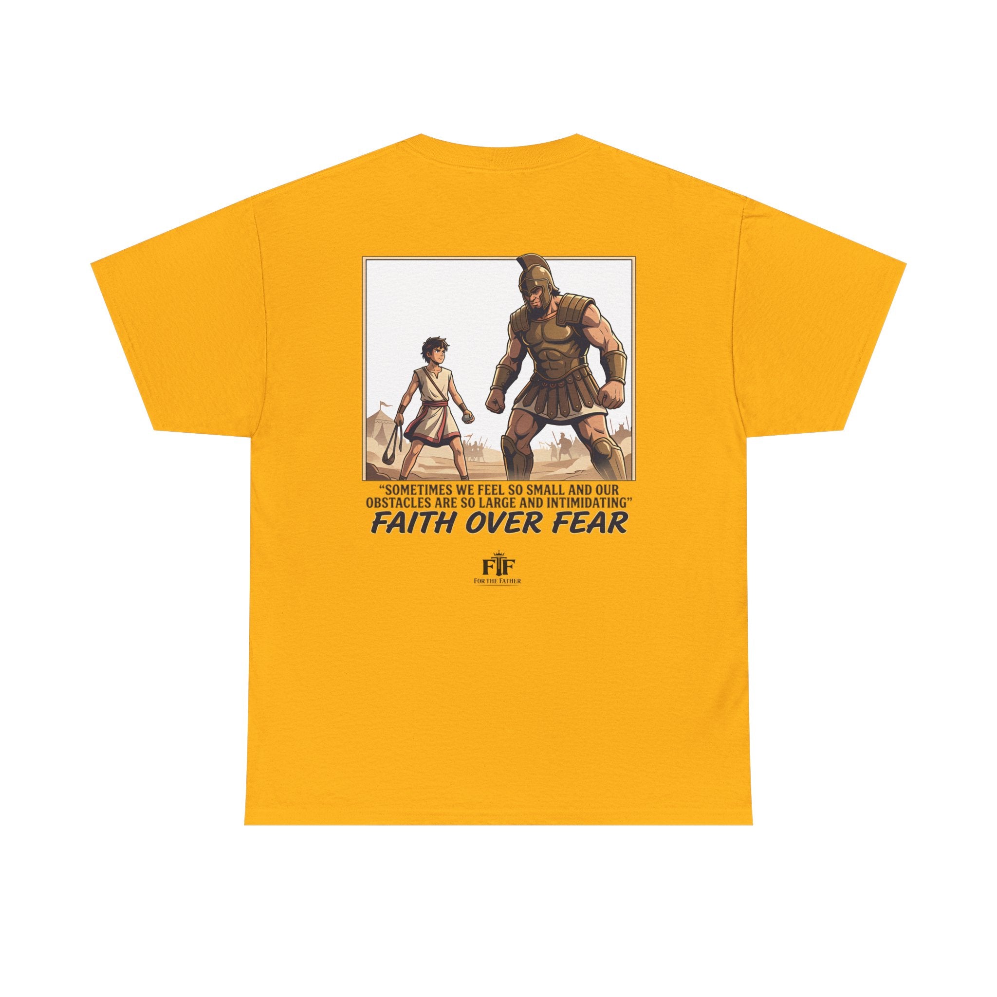 Faith Over Fear T-Shirt - For The Father
