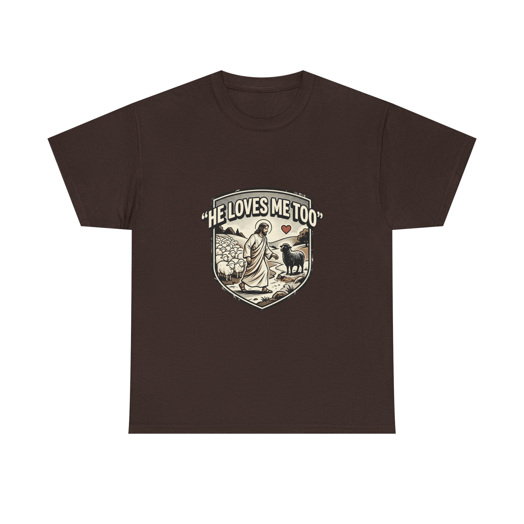 He Loves Me Too T-Shirt — Christian Shepherd & Lamb Faith Tee