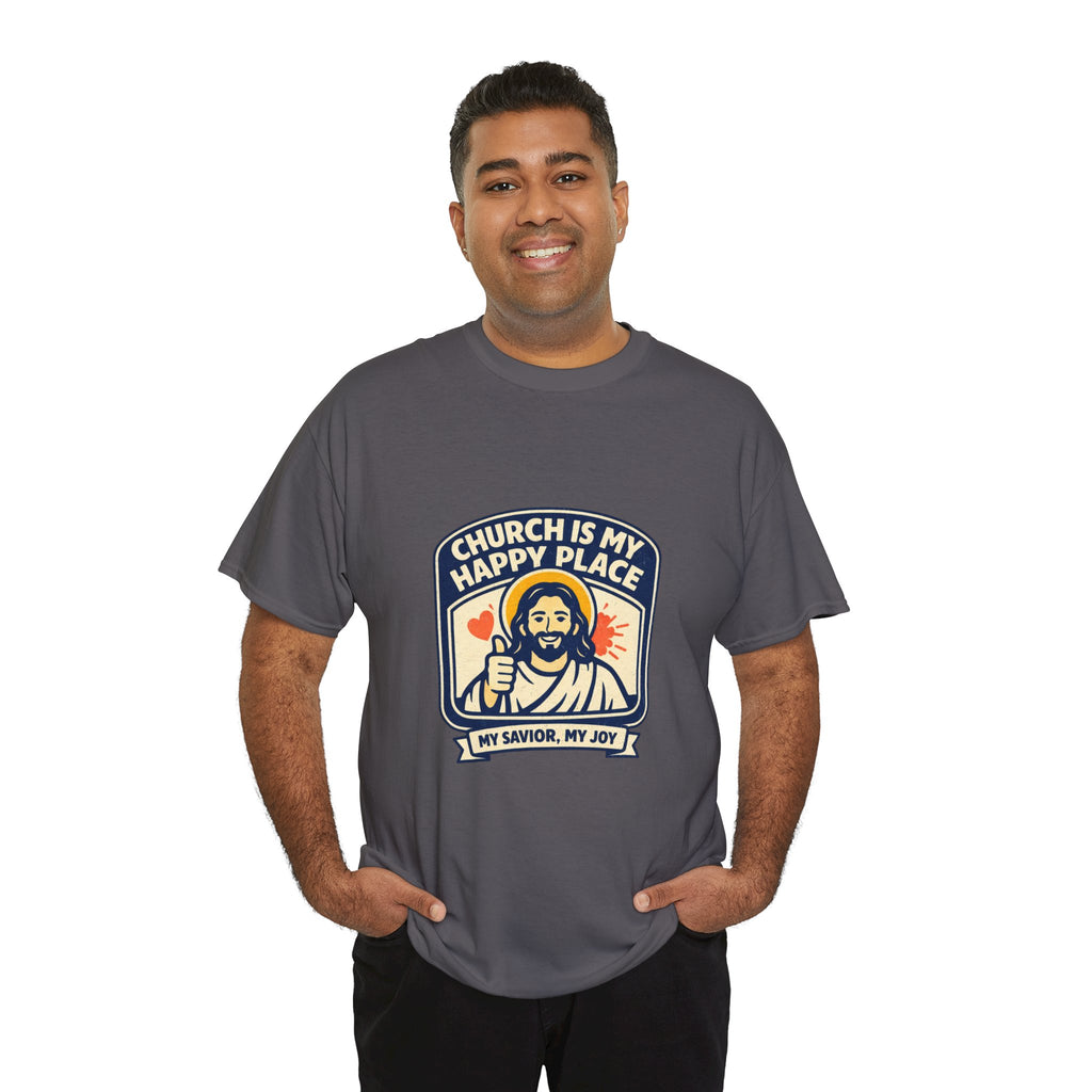 Church Is My Happy Place T-Shirt — Christian Faith Tee (My Savior, My Joy)