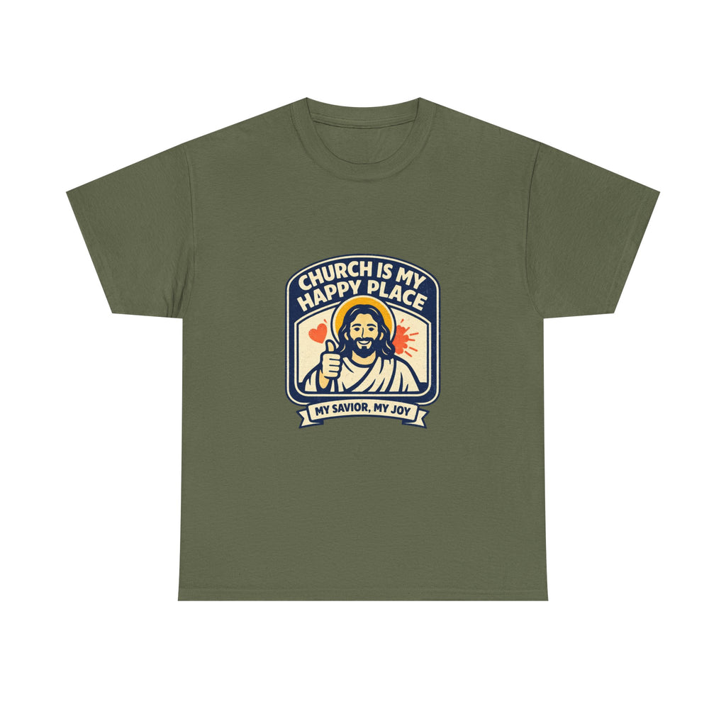 Church Is My Happy Place T-Shirt — Christian Faith Tee (My Savior, My Joy)