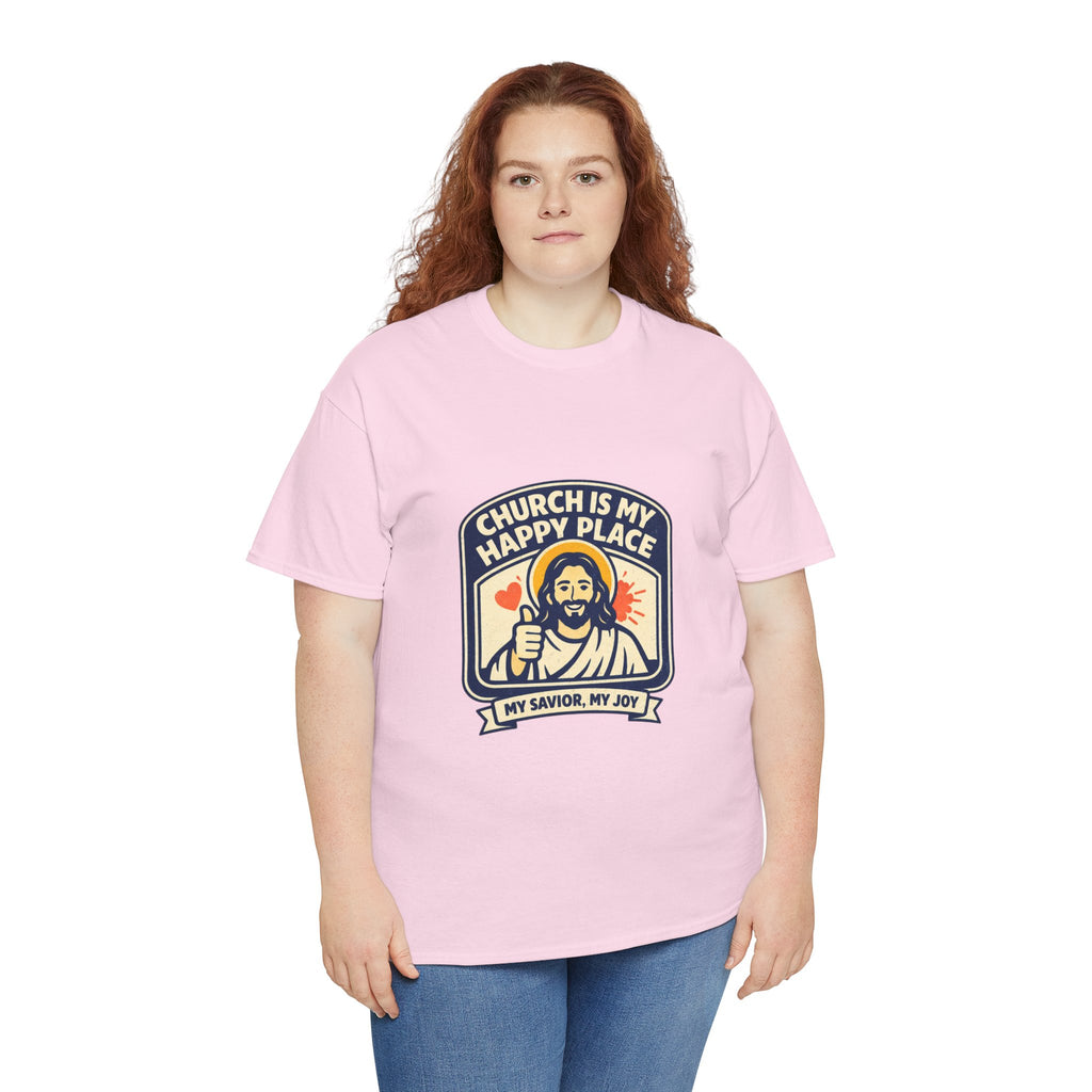 Church Is My Happy Place T-Shirt — Christian Faith Tee (My Savior, My Joy)