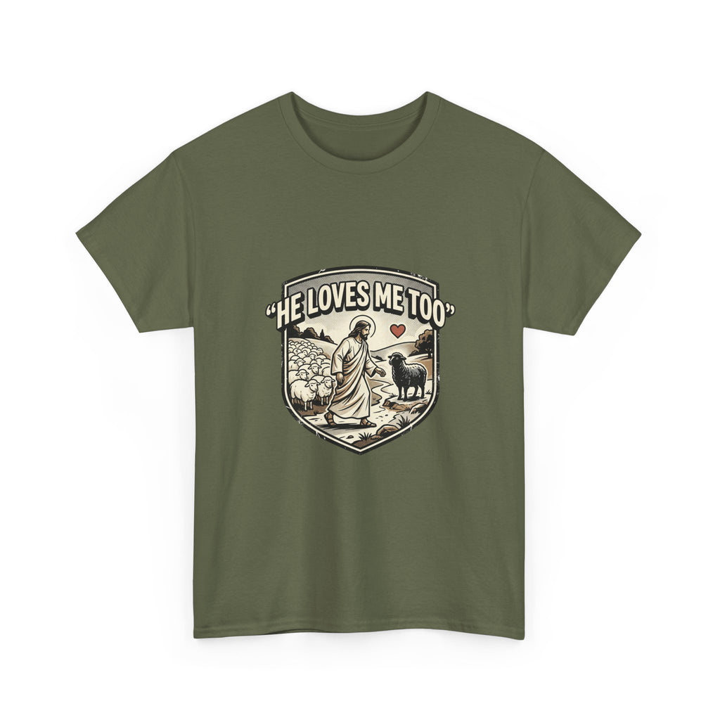 He Loves Me Too T-Shirt — Christian Shepherd & Lamb Faith Tee