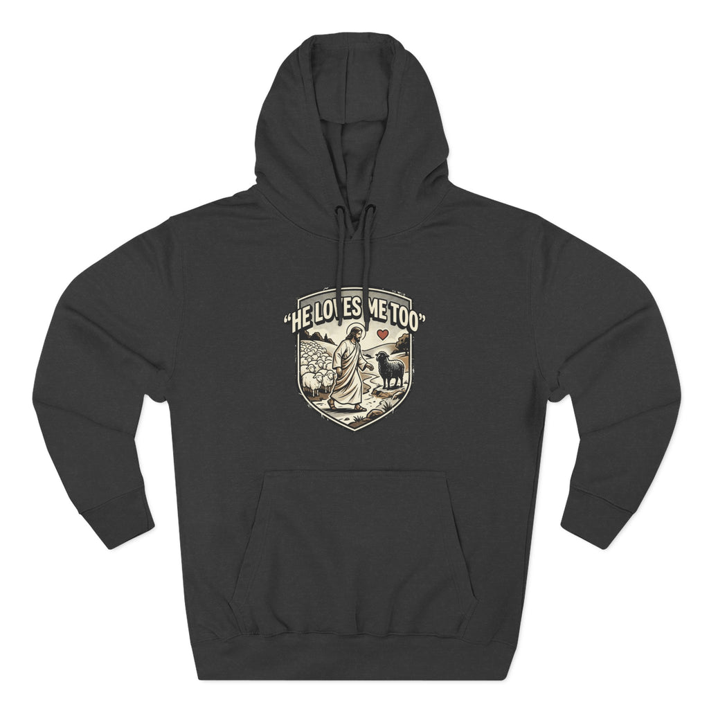 'He Loves Me Too' - Lonely Sheep Hoodie