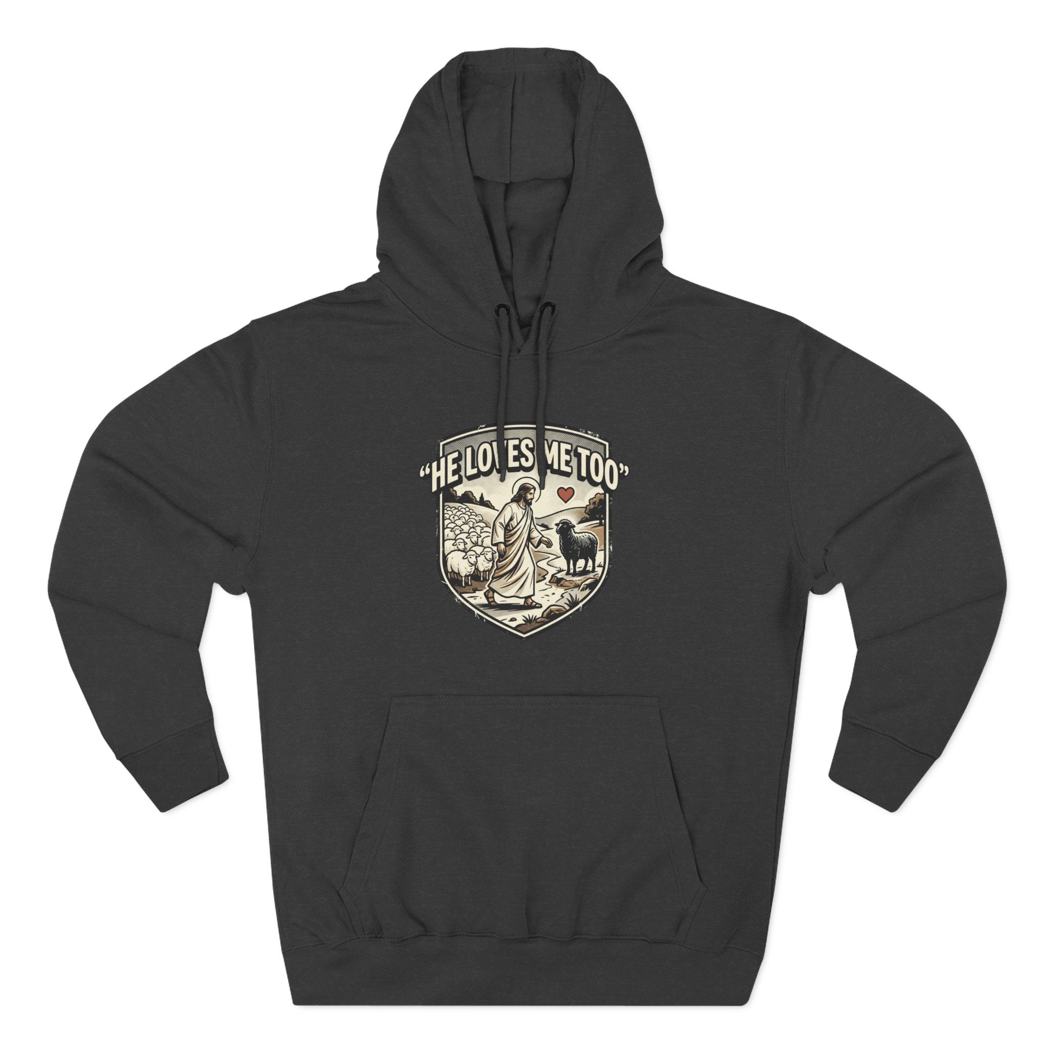 'He Loves Me Too' - Lonely Sheep Hoodie