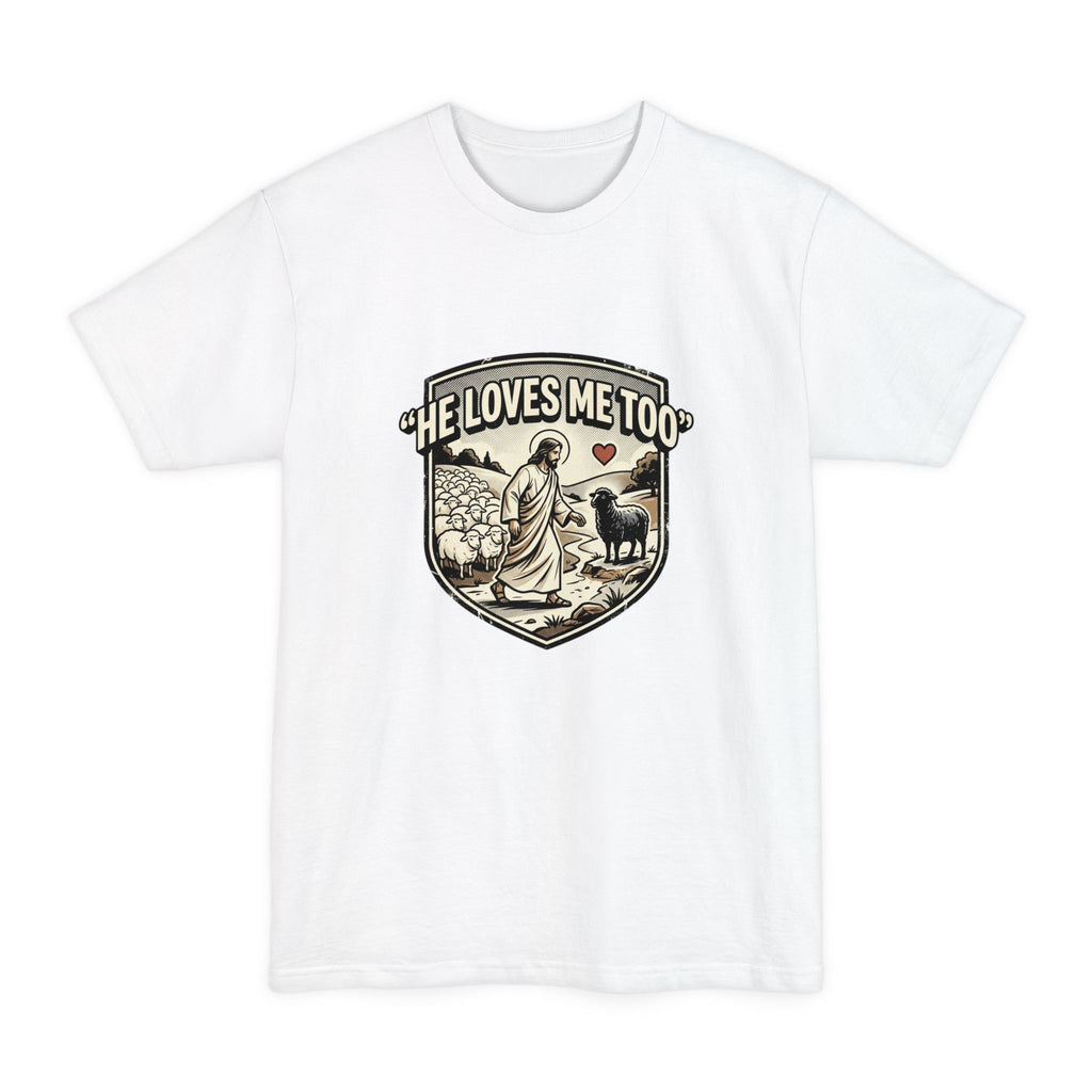 He Loves Me Too T-Shirt – Christian Jesus Shepherd Graphic Tee
