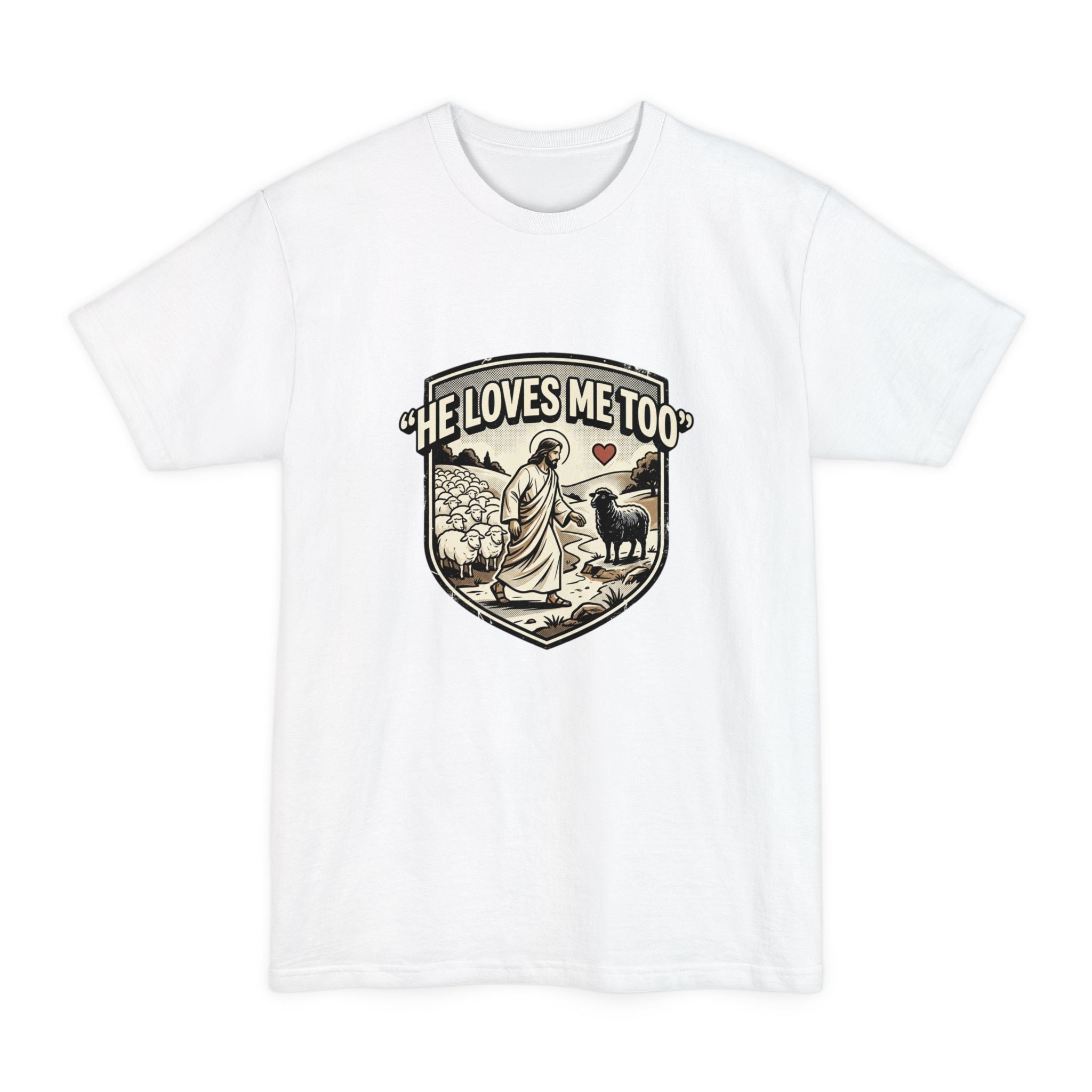He Loves Me Too T-Shirt – Christian Jesus Shepherd Graphic Tee